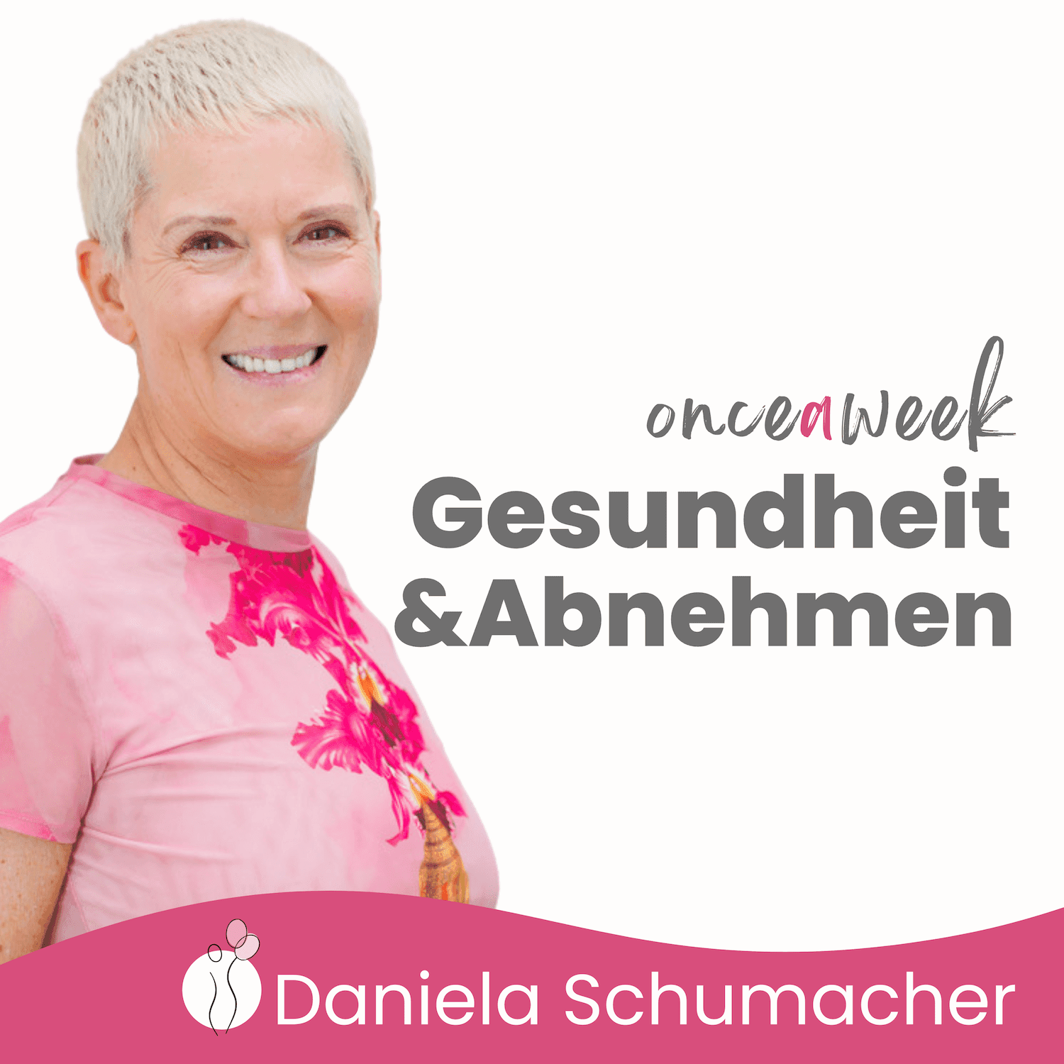 #onceaweek! Gesundheit & Abnehmen - Podcasts
