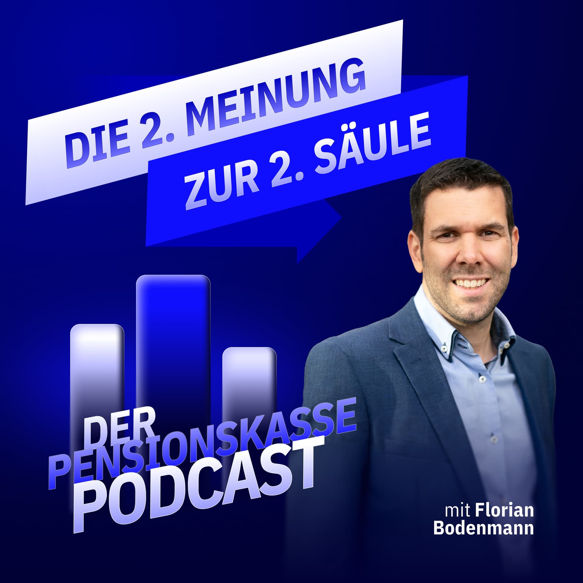 Der Pensionskassen-Podcast, 2. Meinung zur 2. Säule - Podcasts