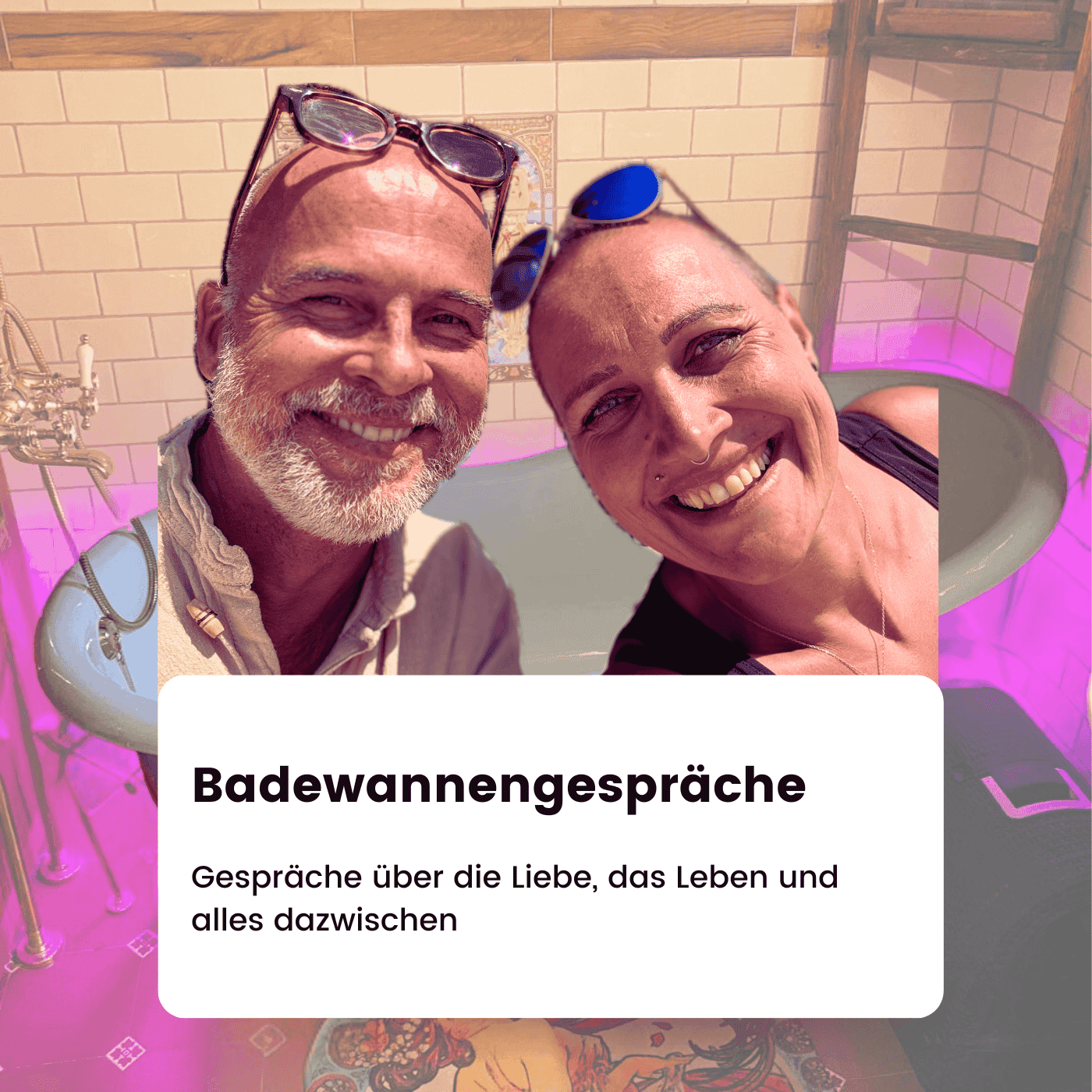 Badewannengespräche - Podcasts