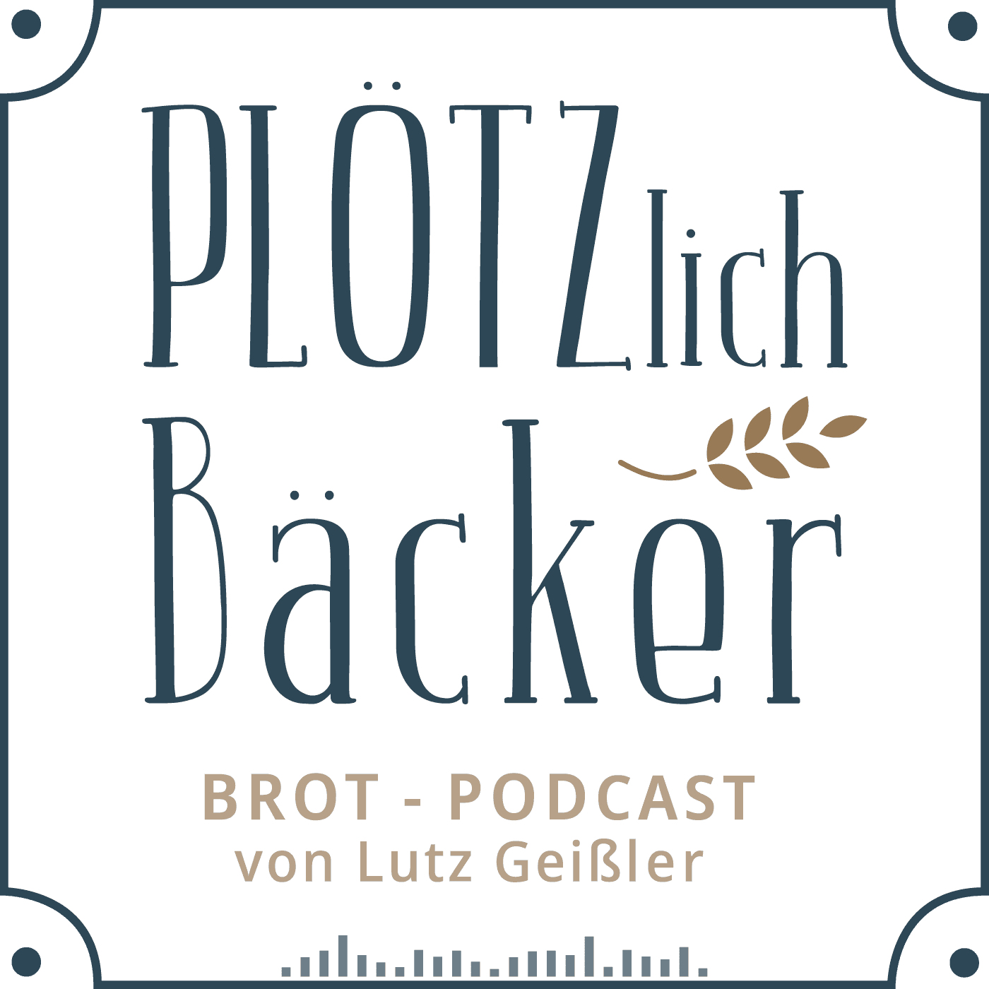 Plötzlich Bäcker - Podcasts