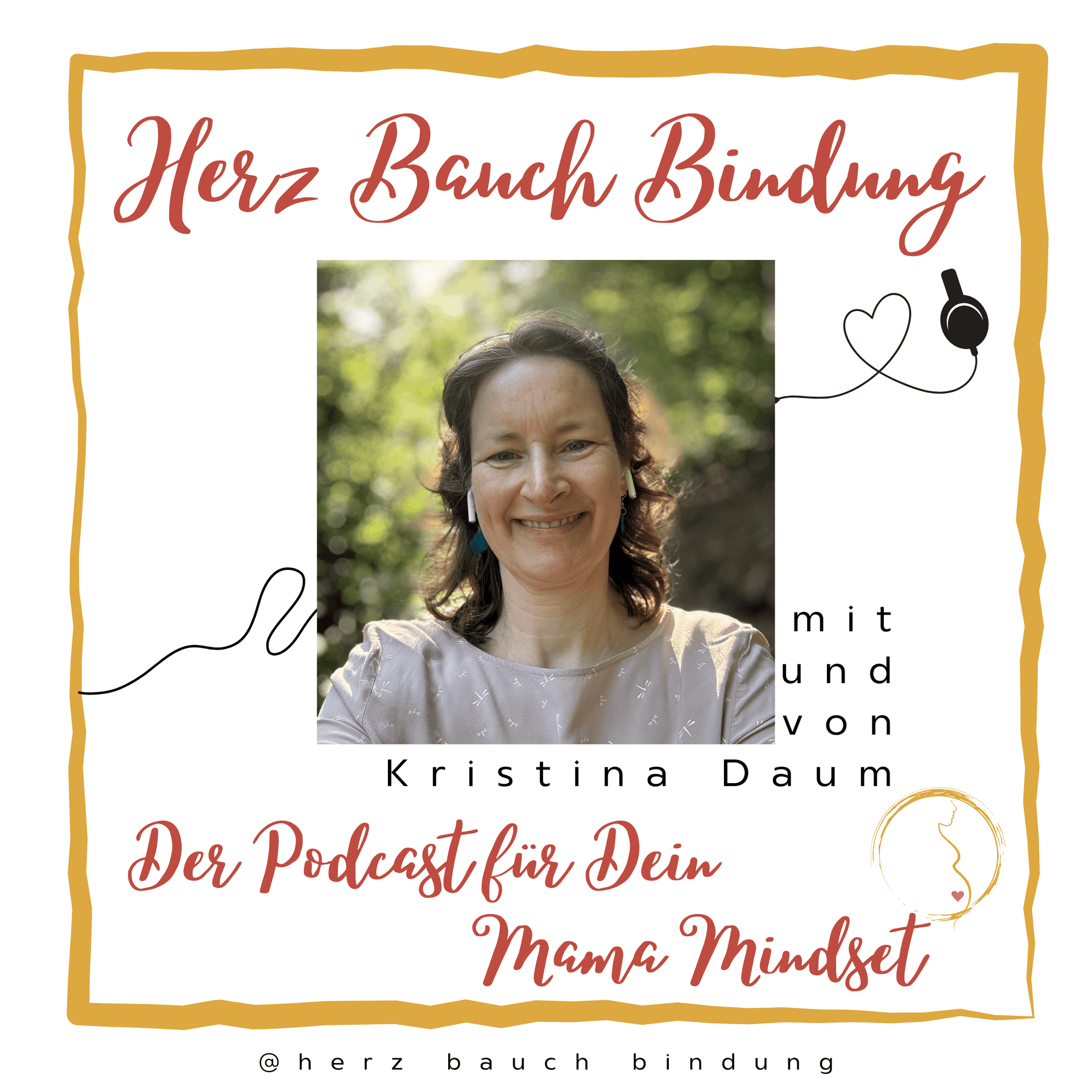 Herz Bauch Bindung / Der Podcast für Dein Mama Mindset - Podcasts