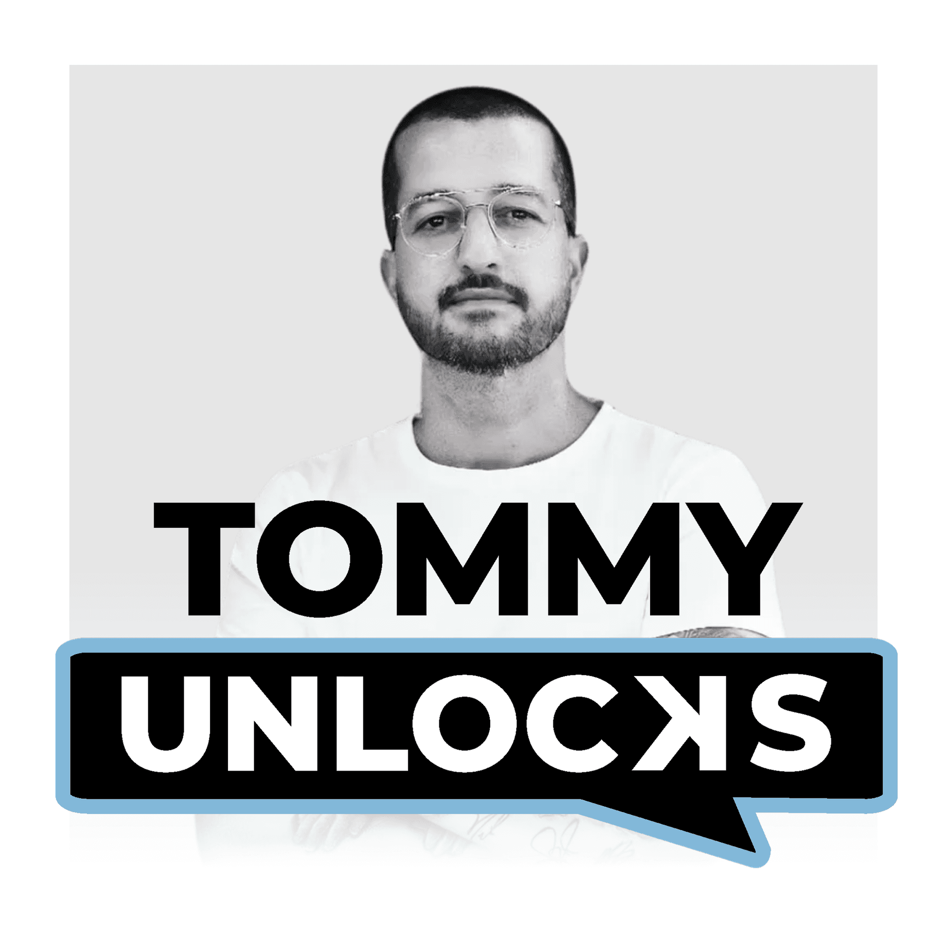 Tommy Unlocks - Podcasts