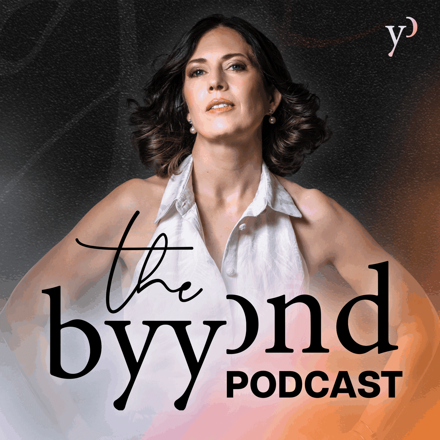 The byyond Podcast - Podcasts