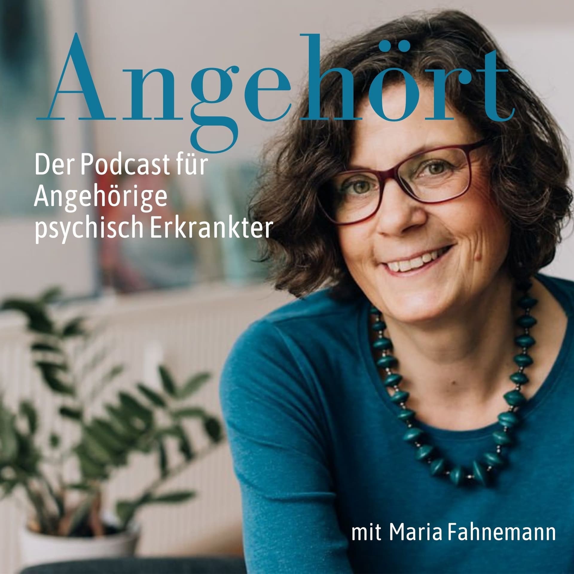 Angehört - der Podcast für Angehörige psychisch Erkrankter - Podcasts