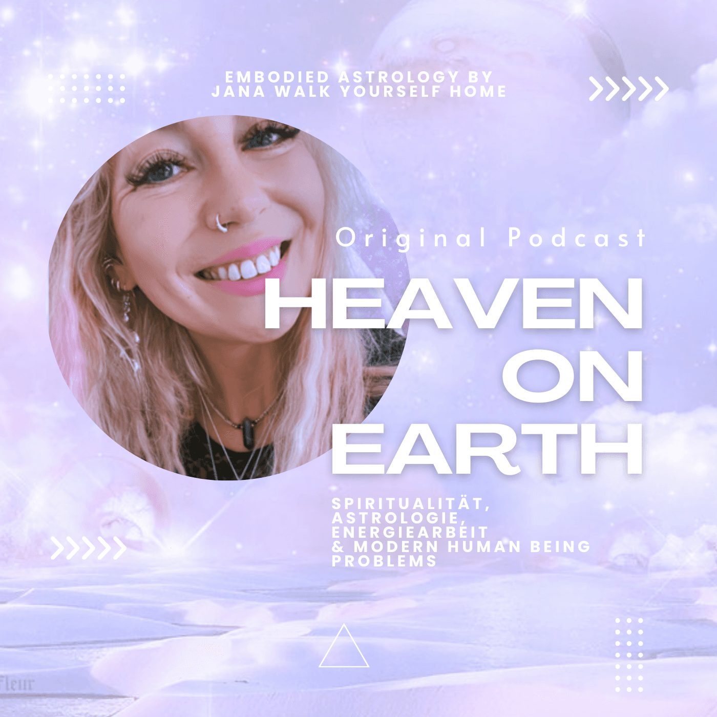 Heaven on Earth - Astrologie, Energiearbeit & moderne Spiritualität - Podcasts