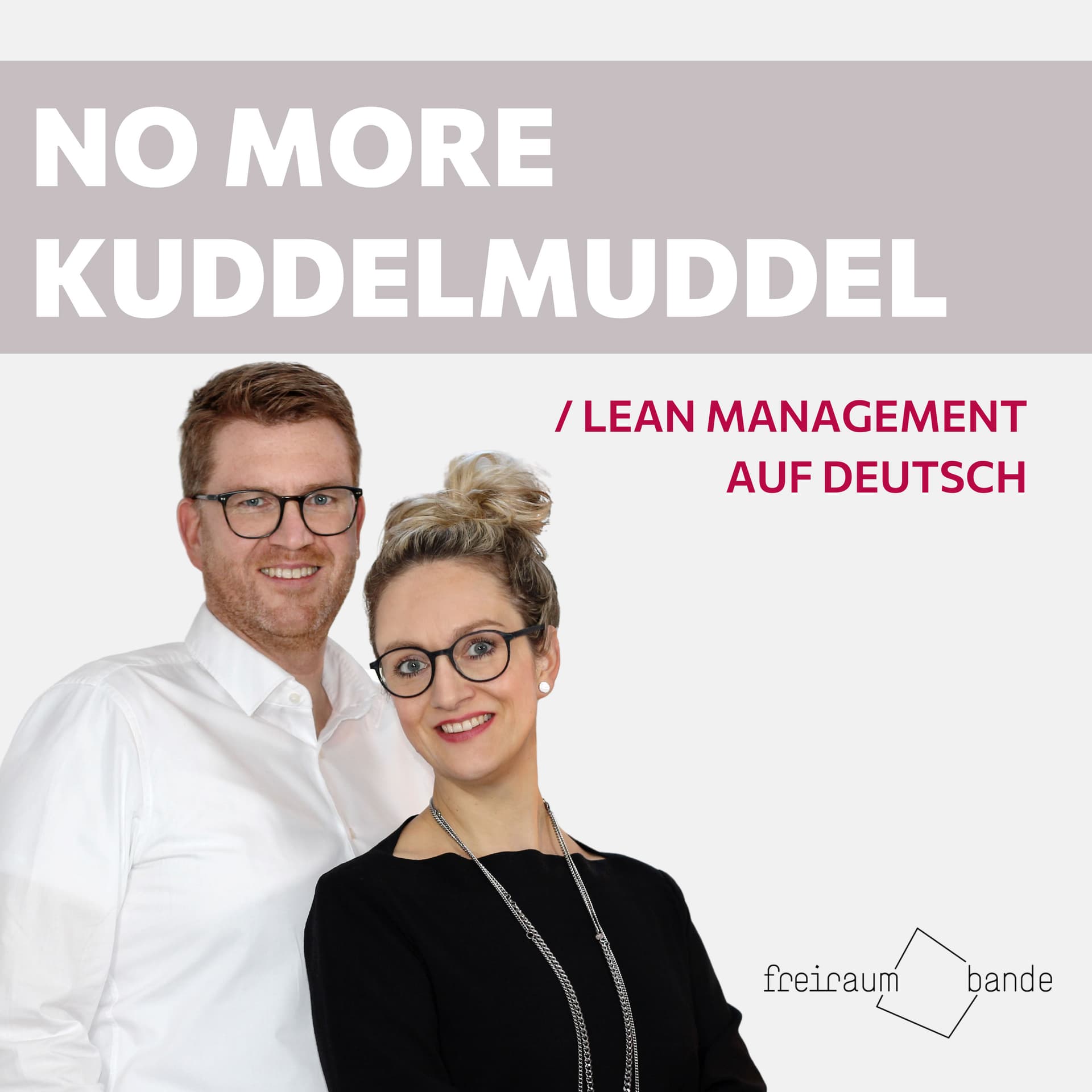 No More Kuddelmuddel - Lean Management auf Deutsch - Podcasts