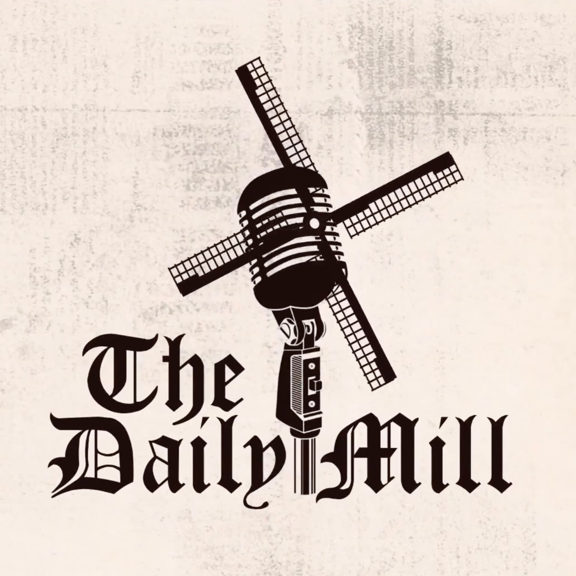 The Daily Mill – die Show zum täglichen Wahnsinn - Podcasts
