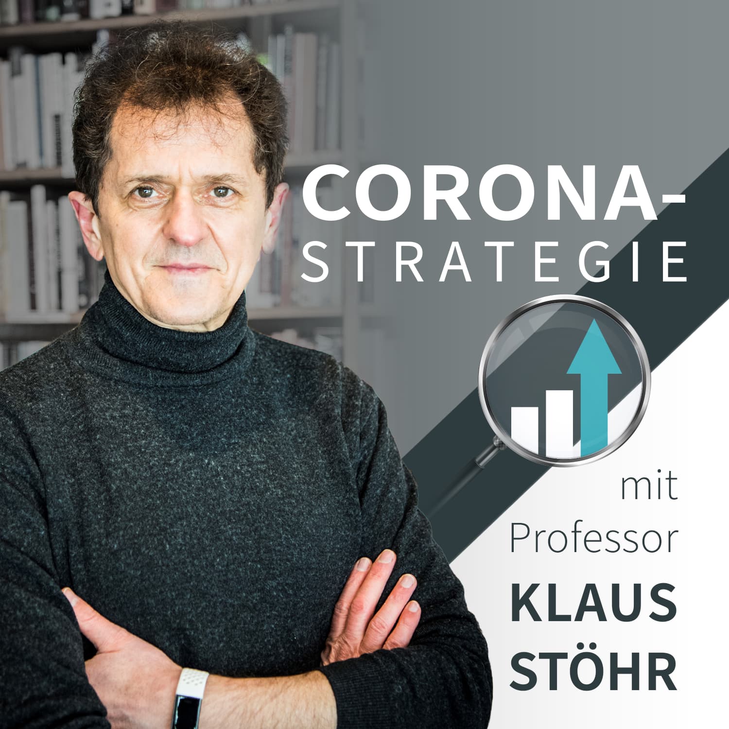 Corona-Strategie mit Prof. Klaus Stöhr - Podcasts