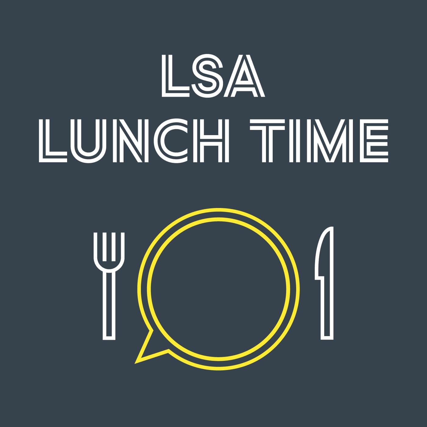 LSA Lunch Time - Podcasts