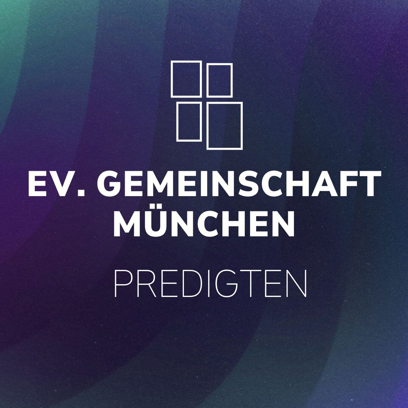 Ev. Gemeinschaft München Predigten - Podcasts