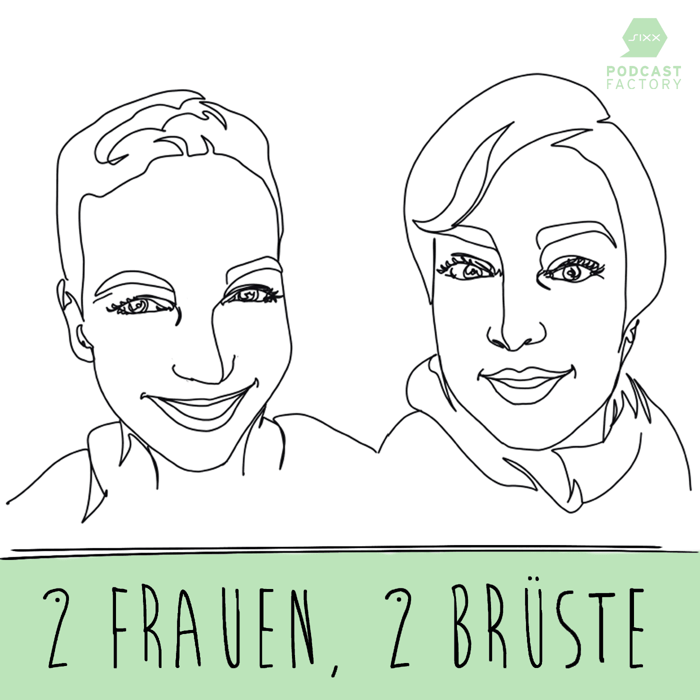 2 Frauen, 2 Brüste - Podcasts