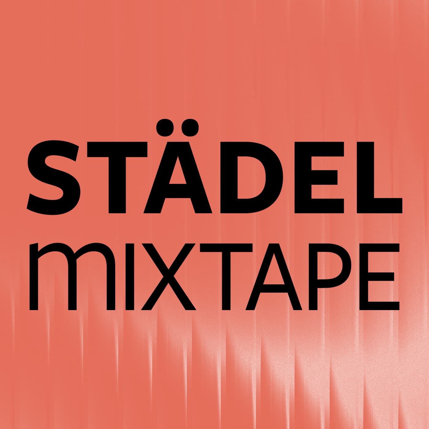 Städel Mixtape - Podcasts