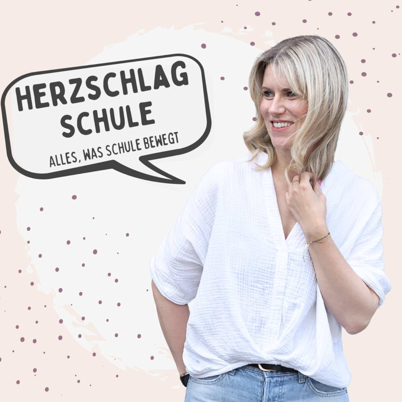 Herzschlag Schule - Alles was die Schulwelt bewegt - Podcasts