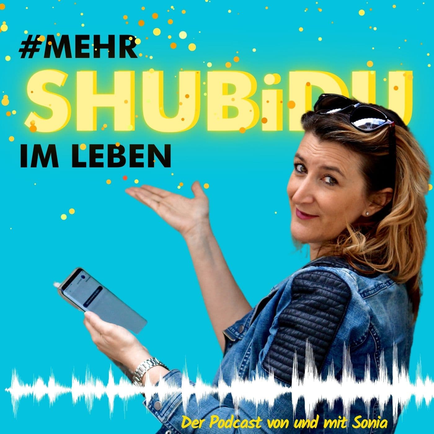 #mehrSHUBiDUimLeben - Über Familie, Vereinbarkeit und Leichtigkeit! - Podcasts