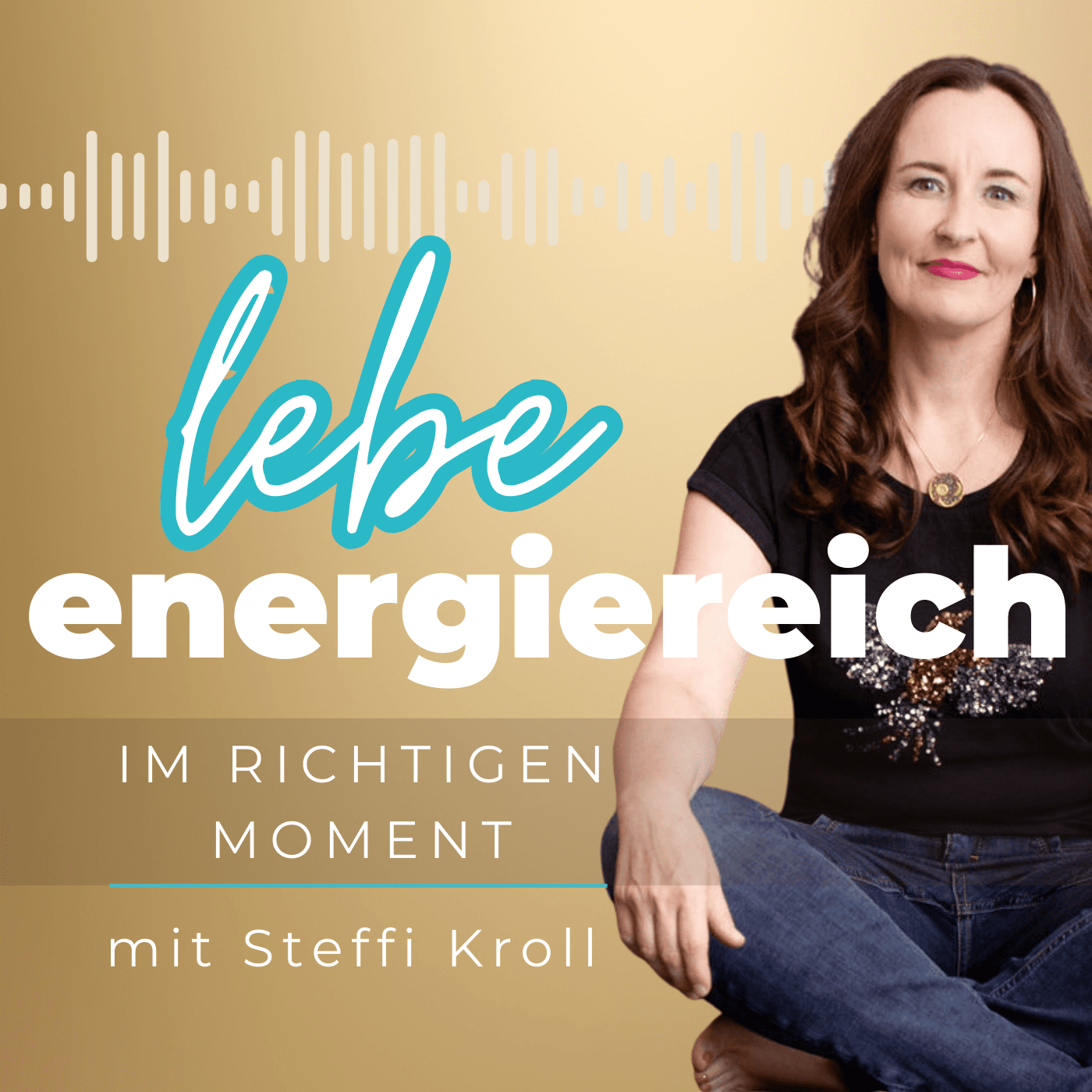 lebe energiereich - im richtigen Moment - Podcasts