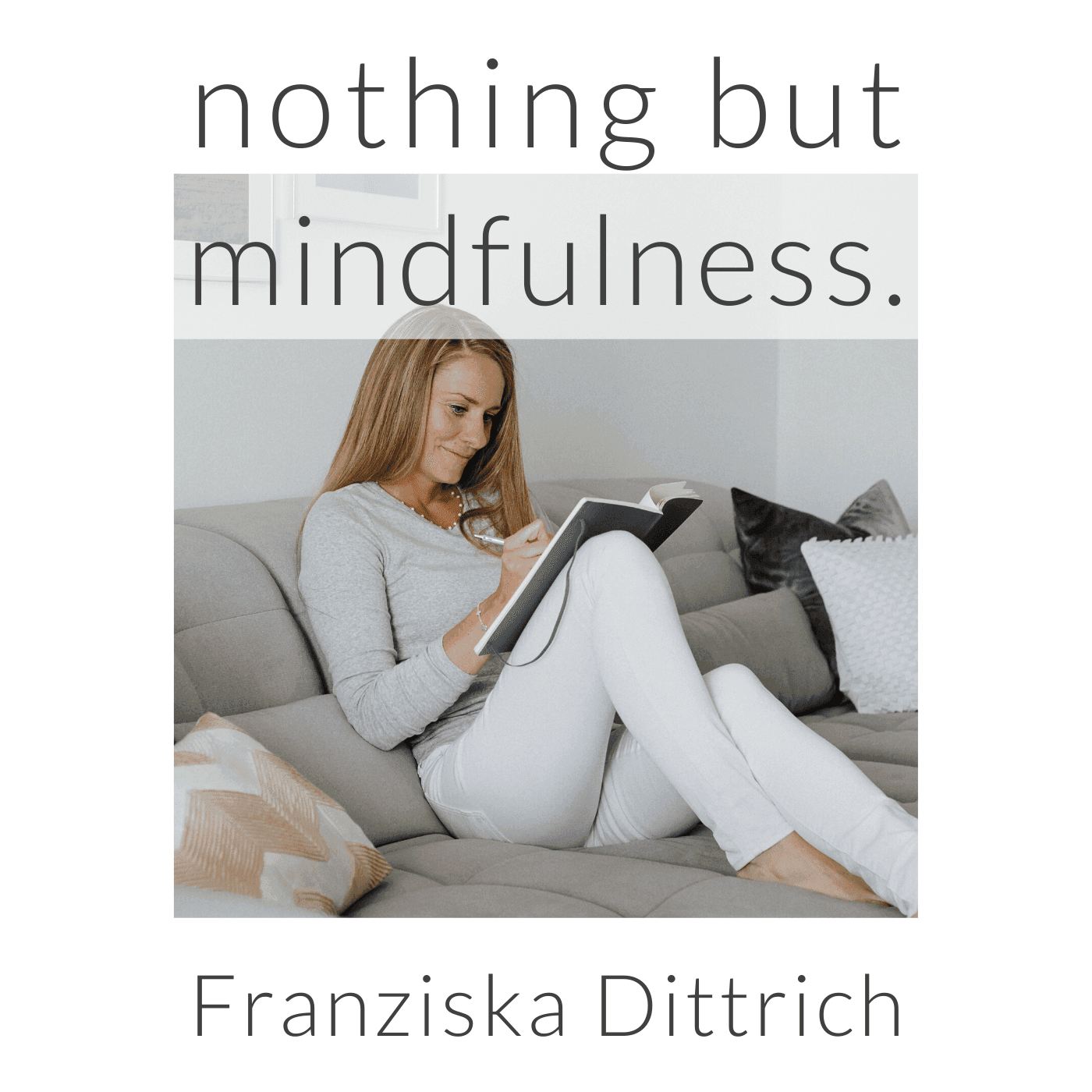 nothing but mindfulness. - Podcasts