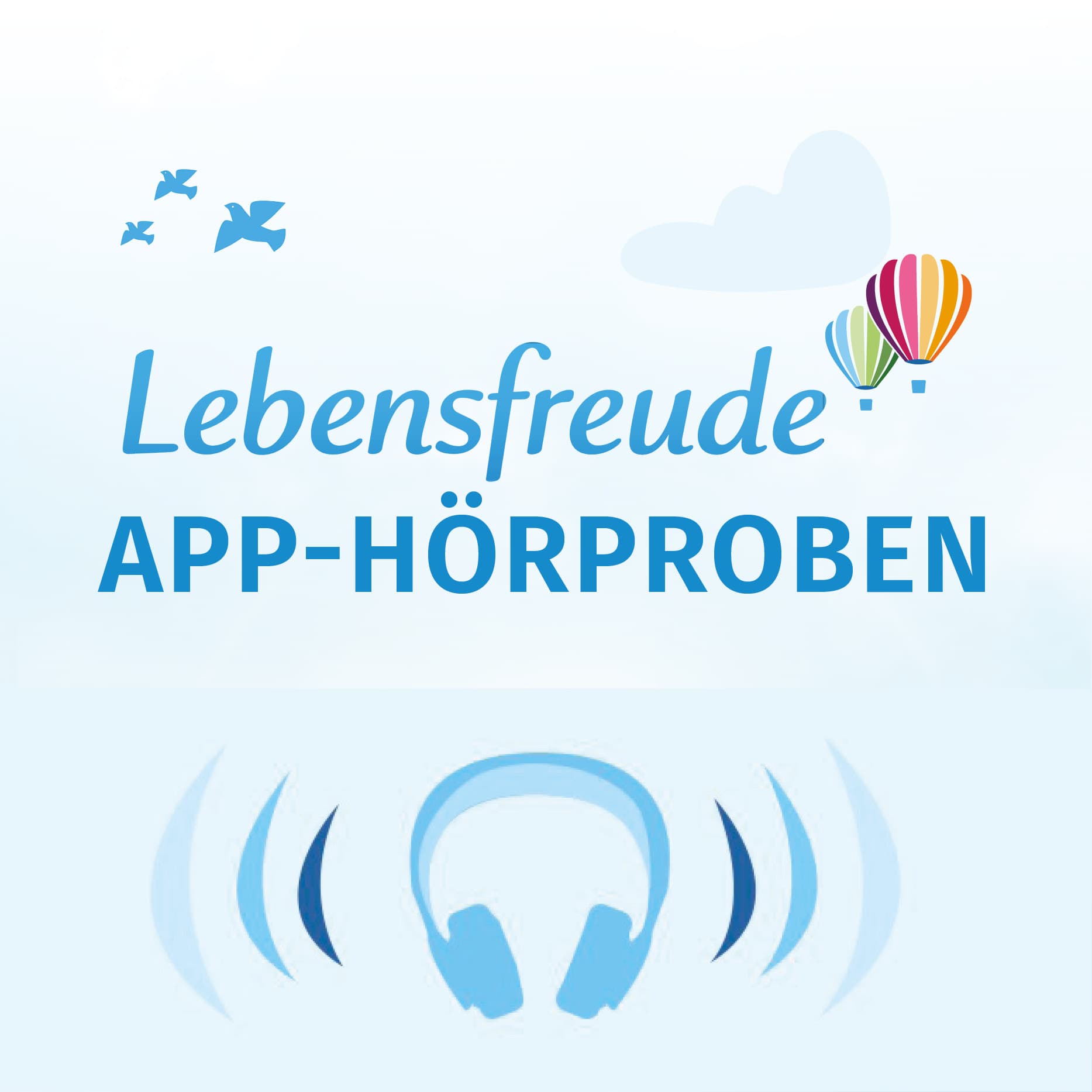 Hörproben aus der Lebensfreude-App - Podcasts