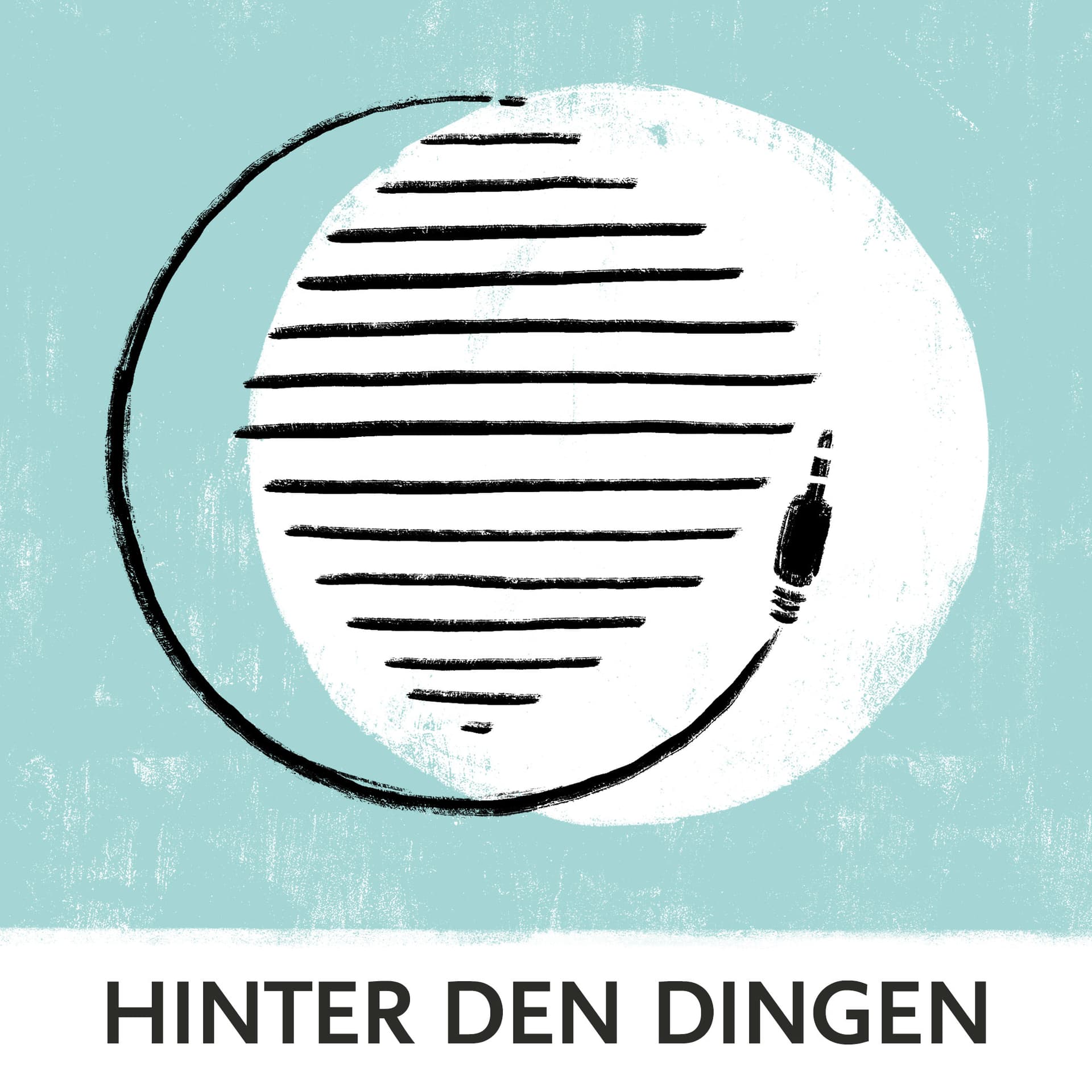 Hinter den Dingen - Podcasts