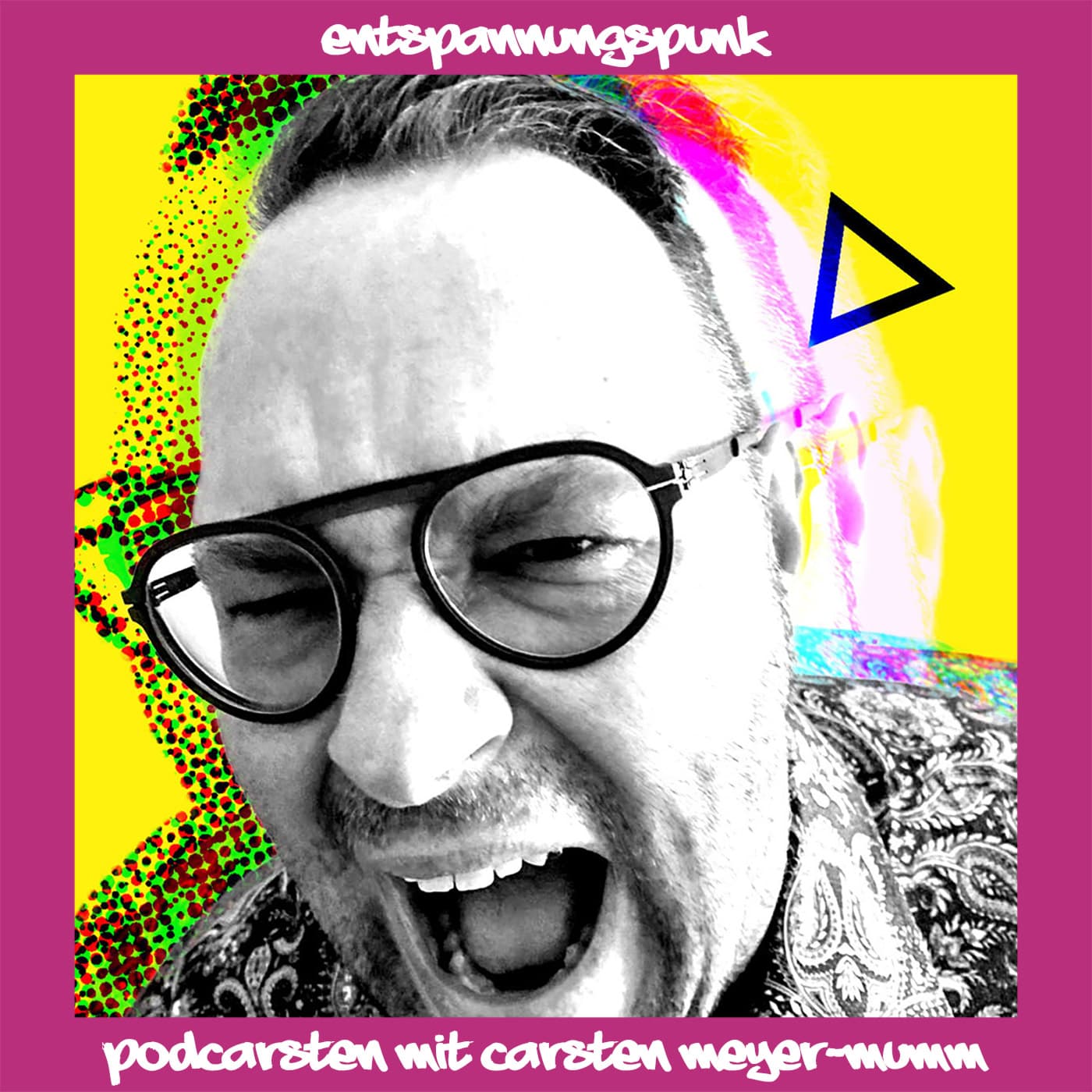 entspannungspunk - podcarsten mit carsten meyer-mumm - Podcasts