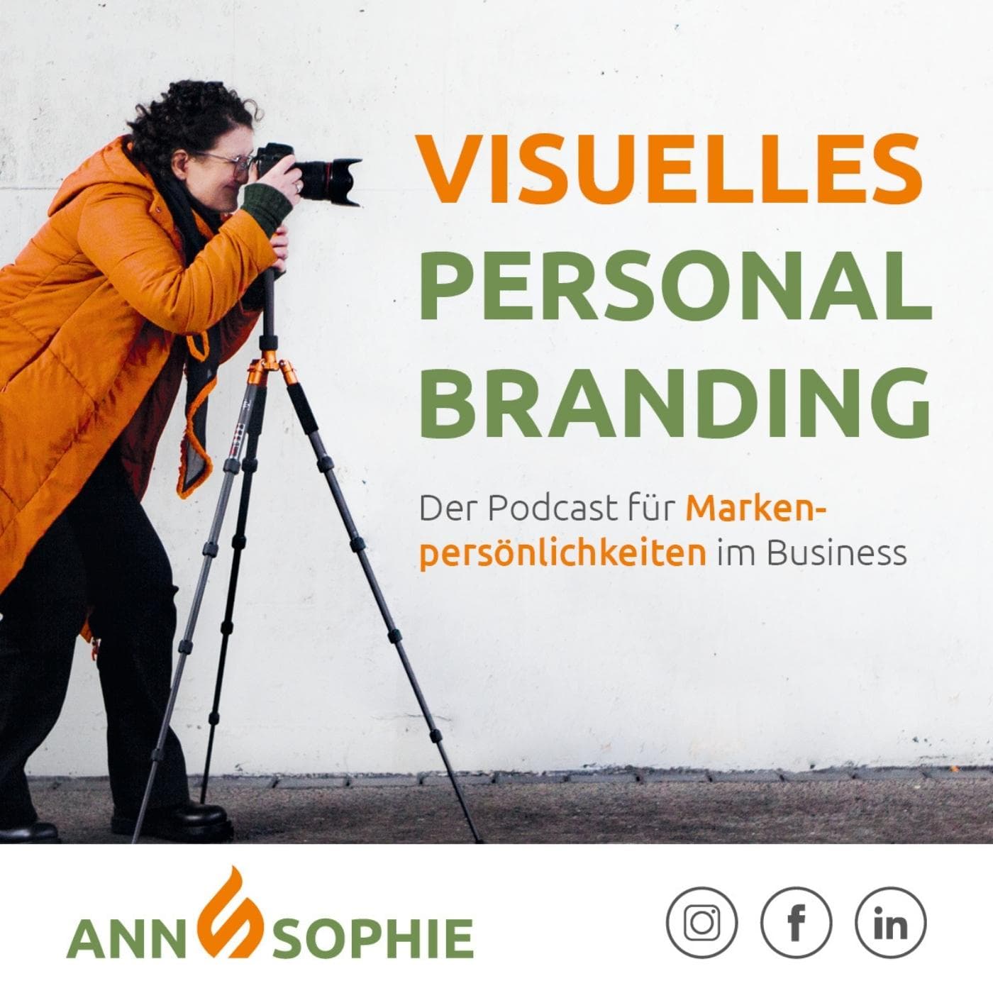 Visuelles Personal Branding by Ann Sophie - der Podcast für Markenpersönlichkeiten im Business - Podcasts