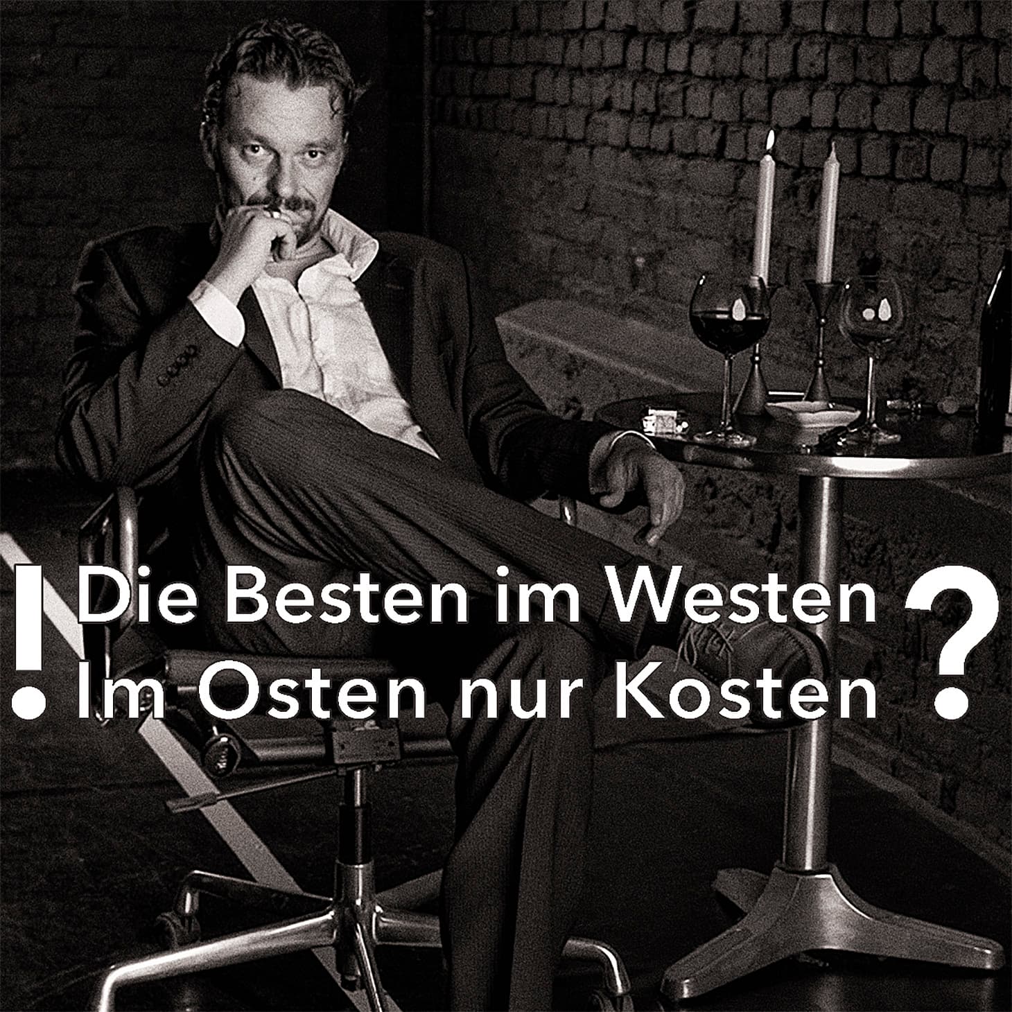 Die Besten im Westen – Im Osten nur Kosten?! - Podcasts