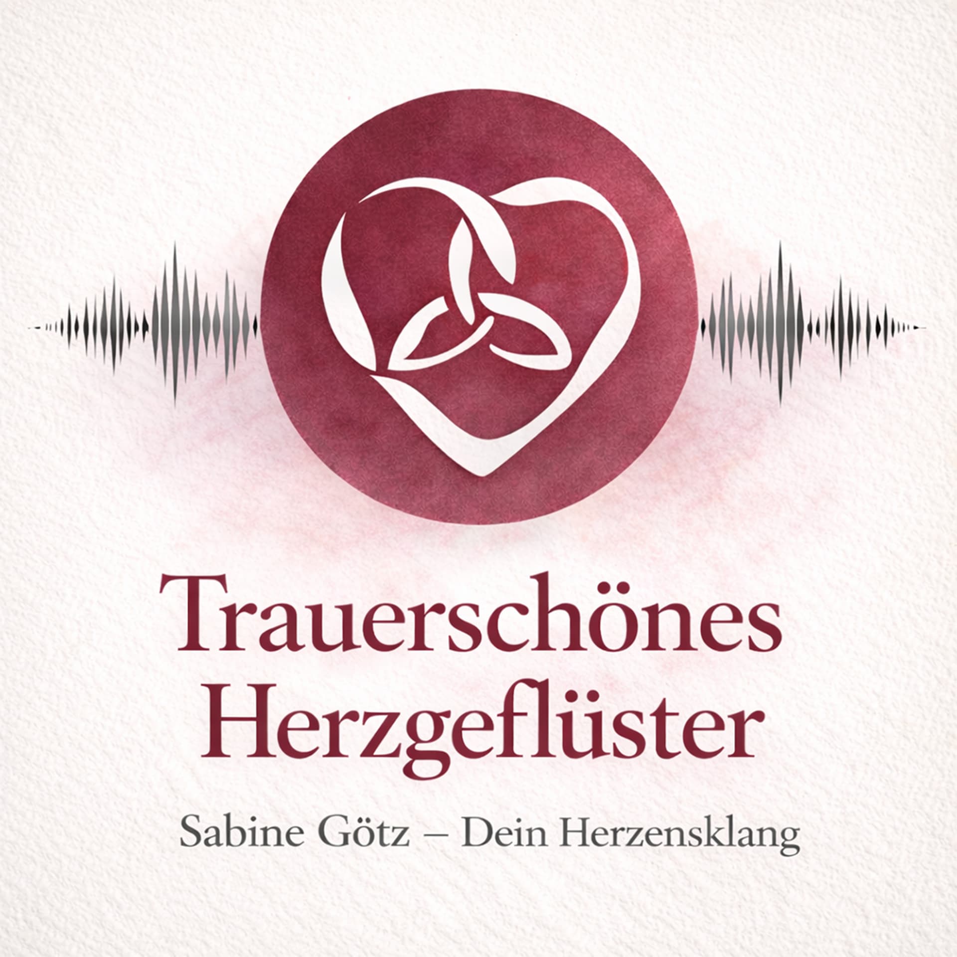Trauerschönes Herzgeflüster - Podcasts