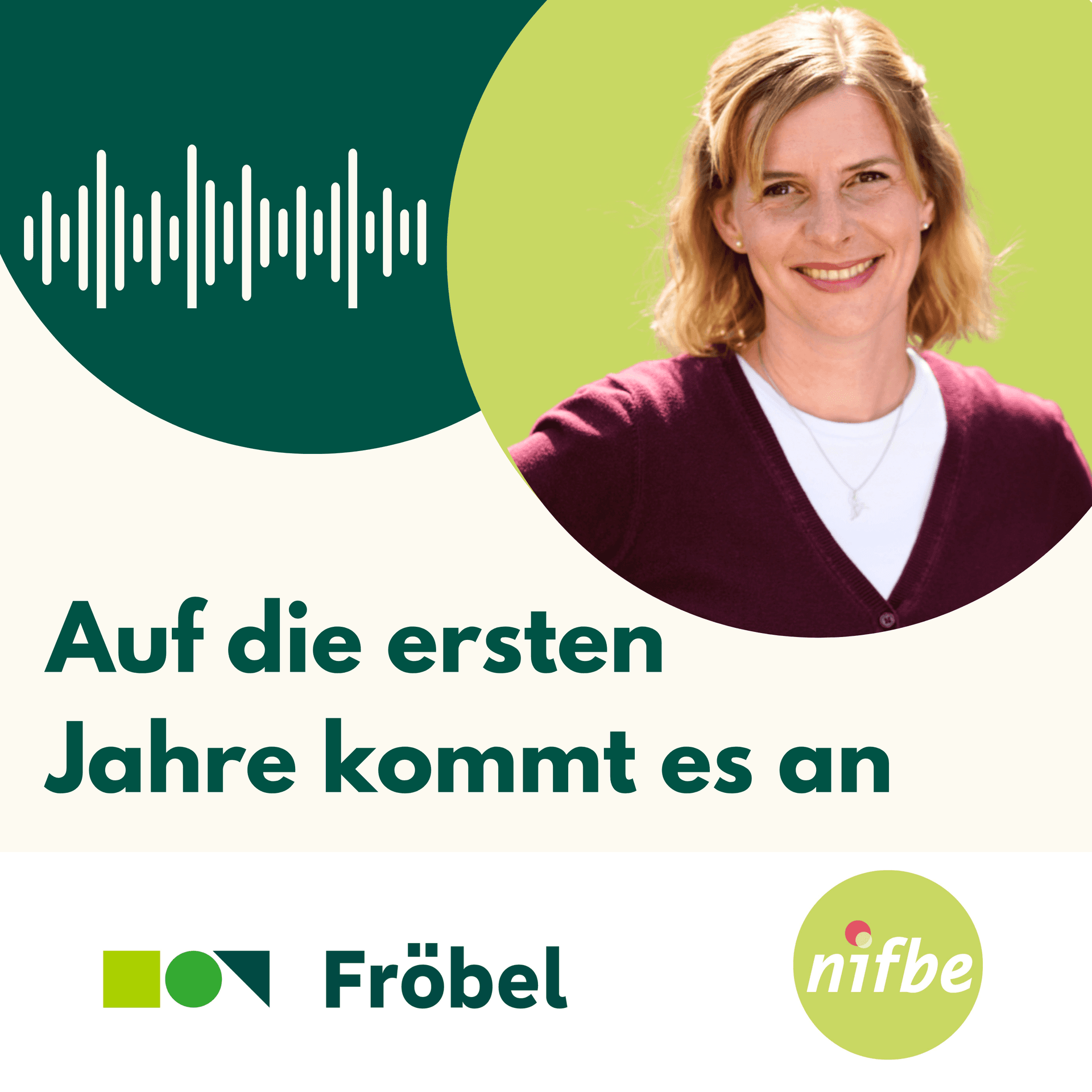 Podcast "Auf die ersten Jahre kommt es an!" - Podcasts