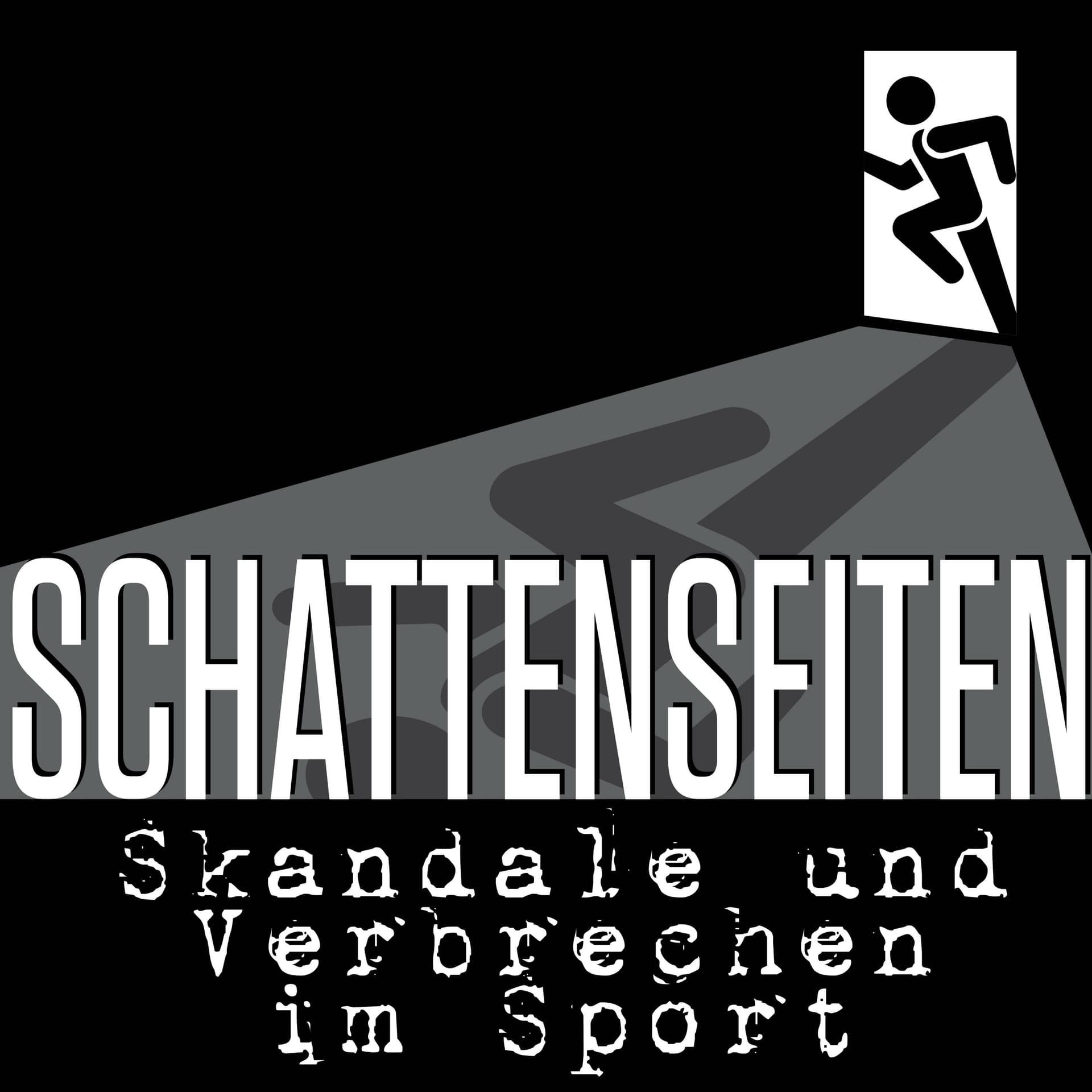 Schattenseiten – Skandale und Verbrechen im Sport - Podcasts