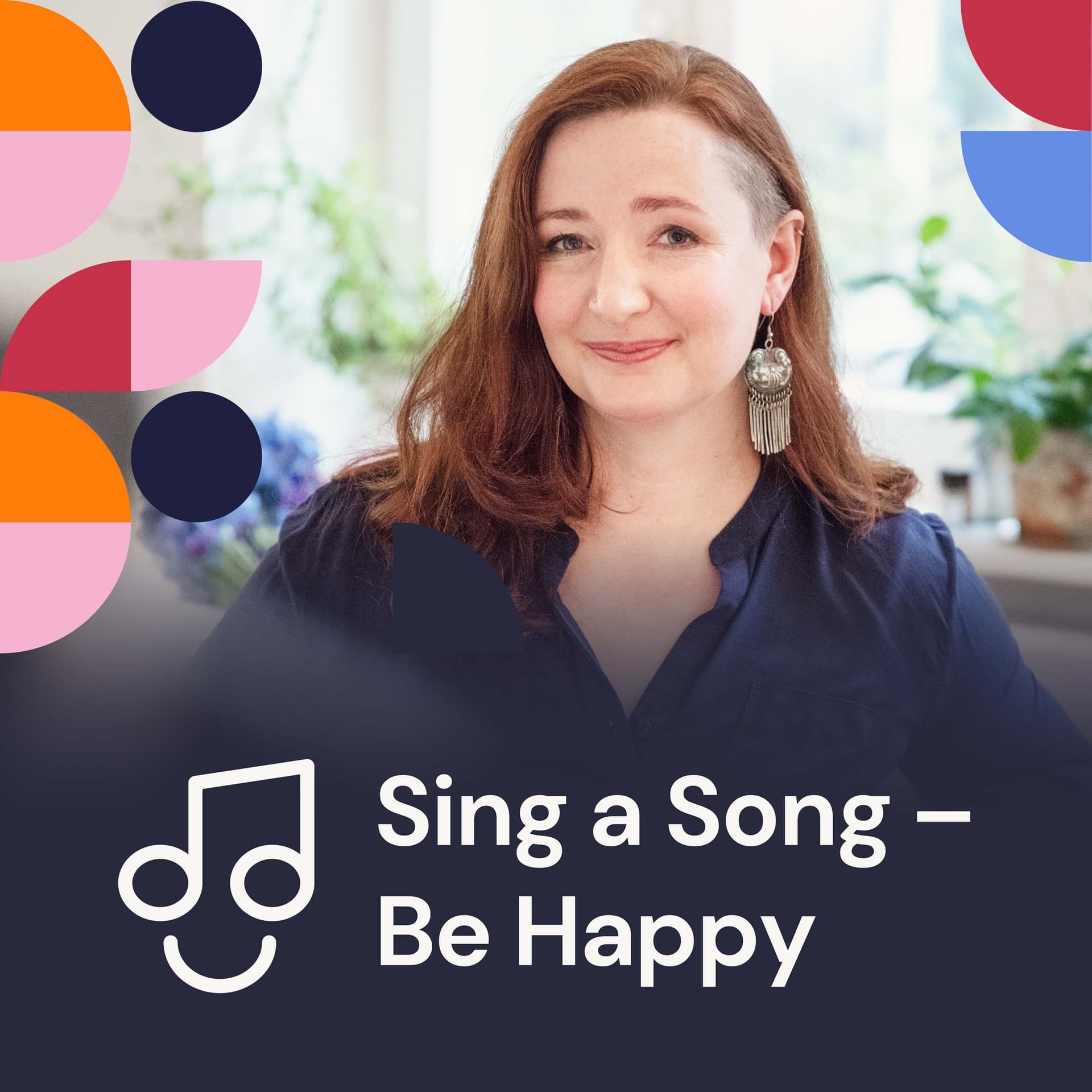 Sing a Song - Be Happy! - Podcasts