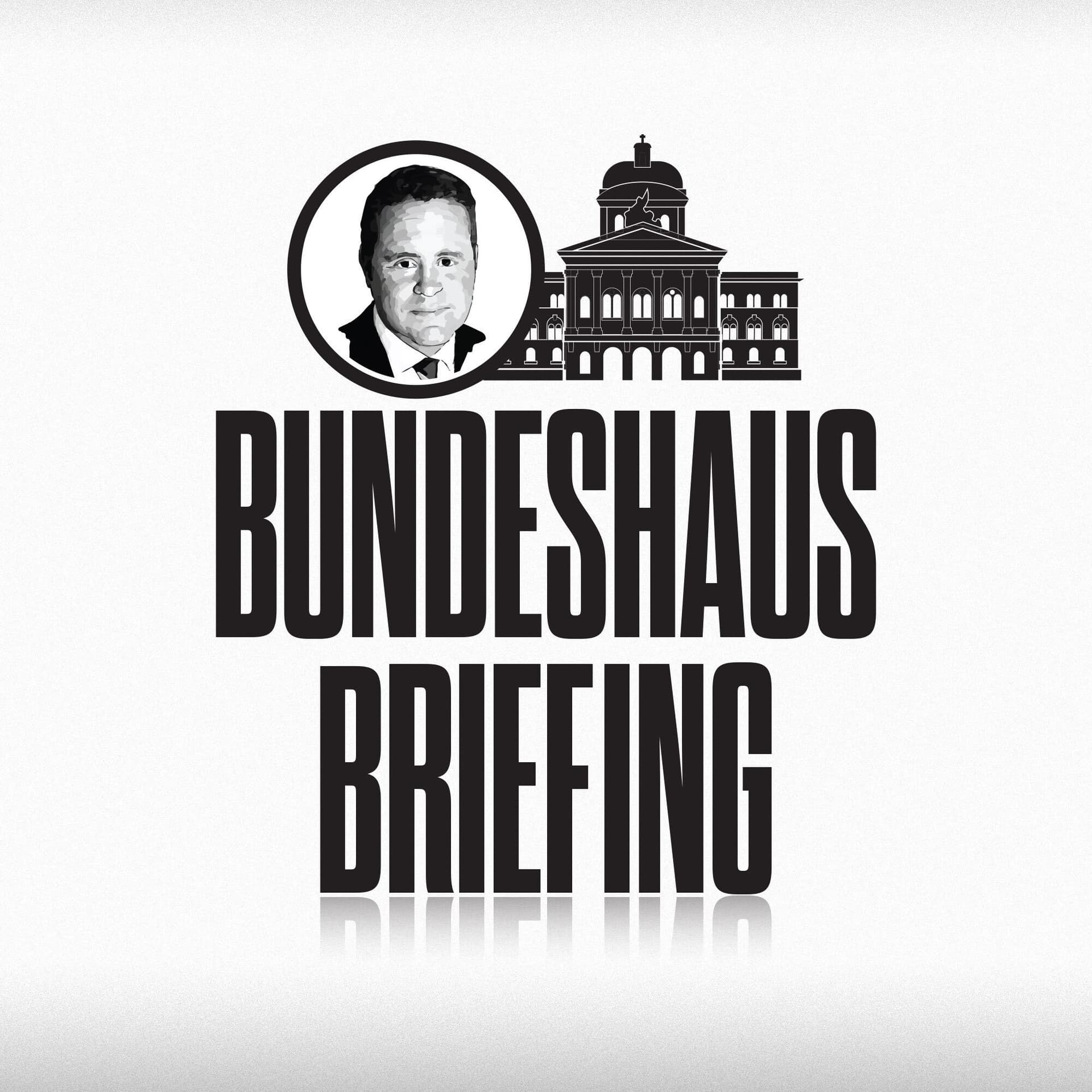 Bundeshaus-Briefing. Wissen, was läuft. - Podcasts