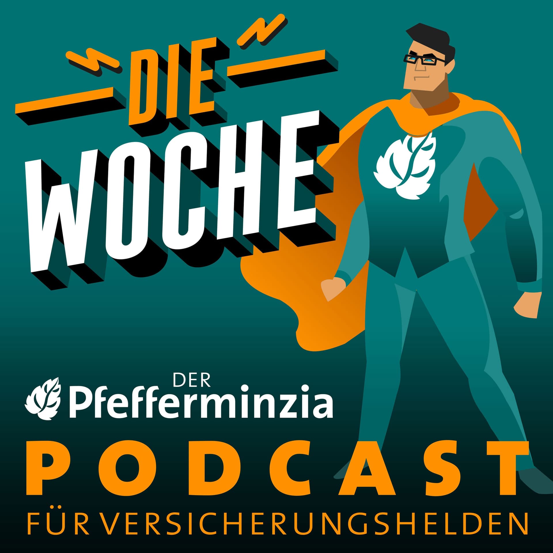 Die Woche – der Pfefferminzia Podcast für Versicherungshelden - Podcasts