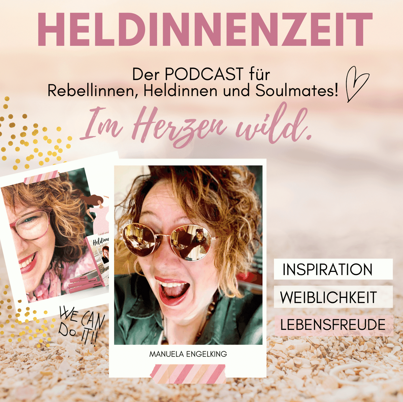 Heldinnenzeit - im Herzen Wild! Mit Manuela Engelking - Podcasts