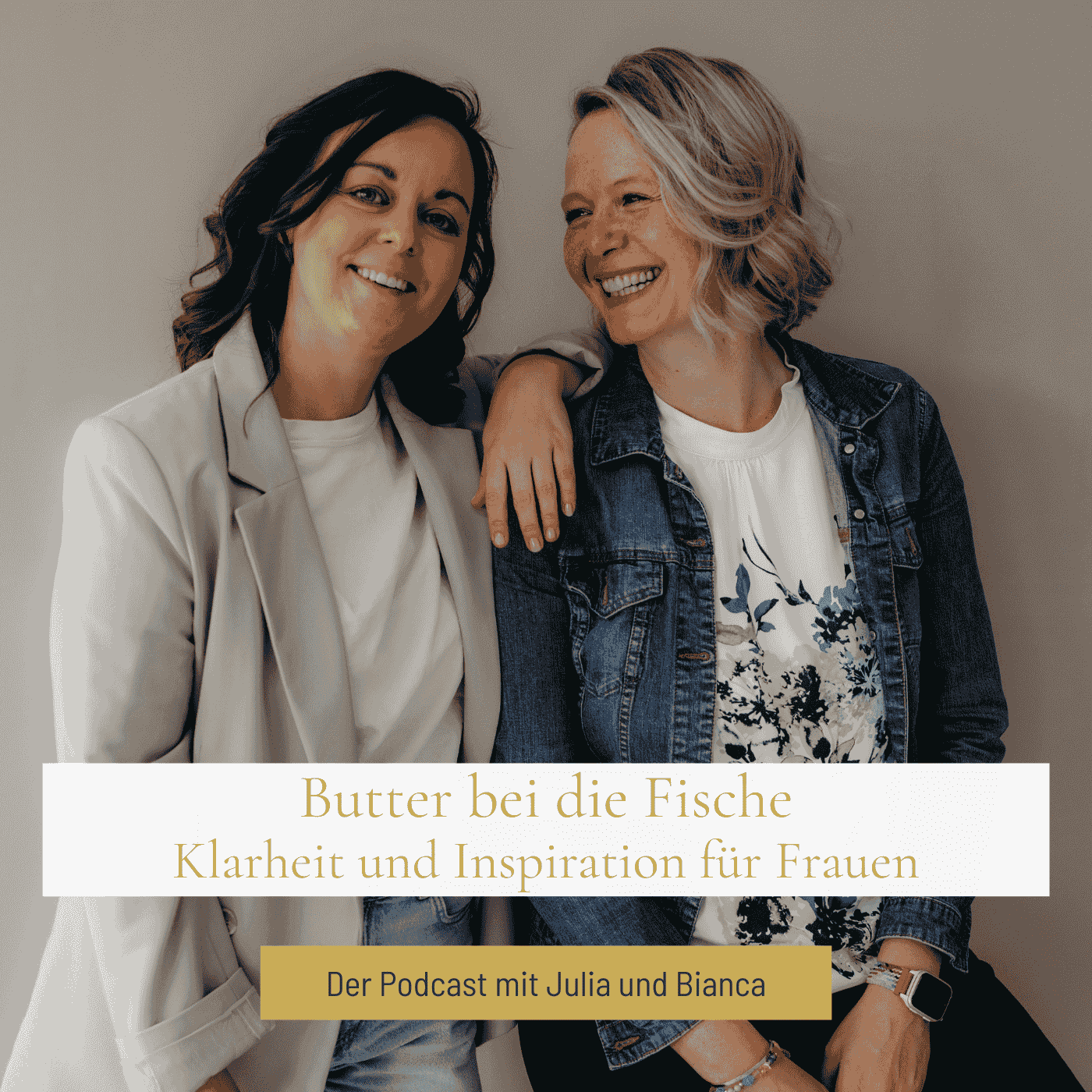 Butter bei die Fische - Klarheit und Inspiration für Frauen - Podcasts