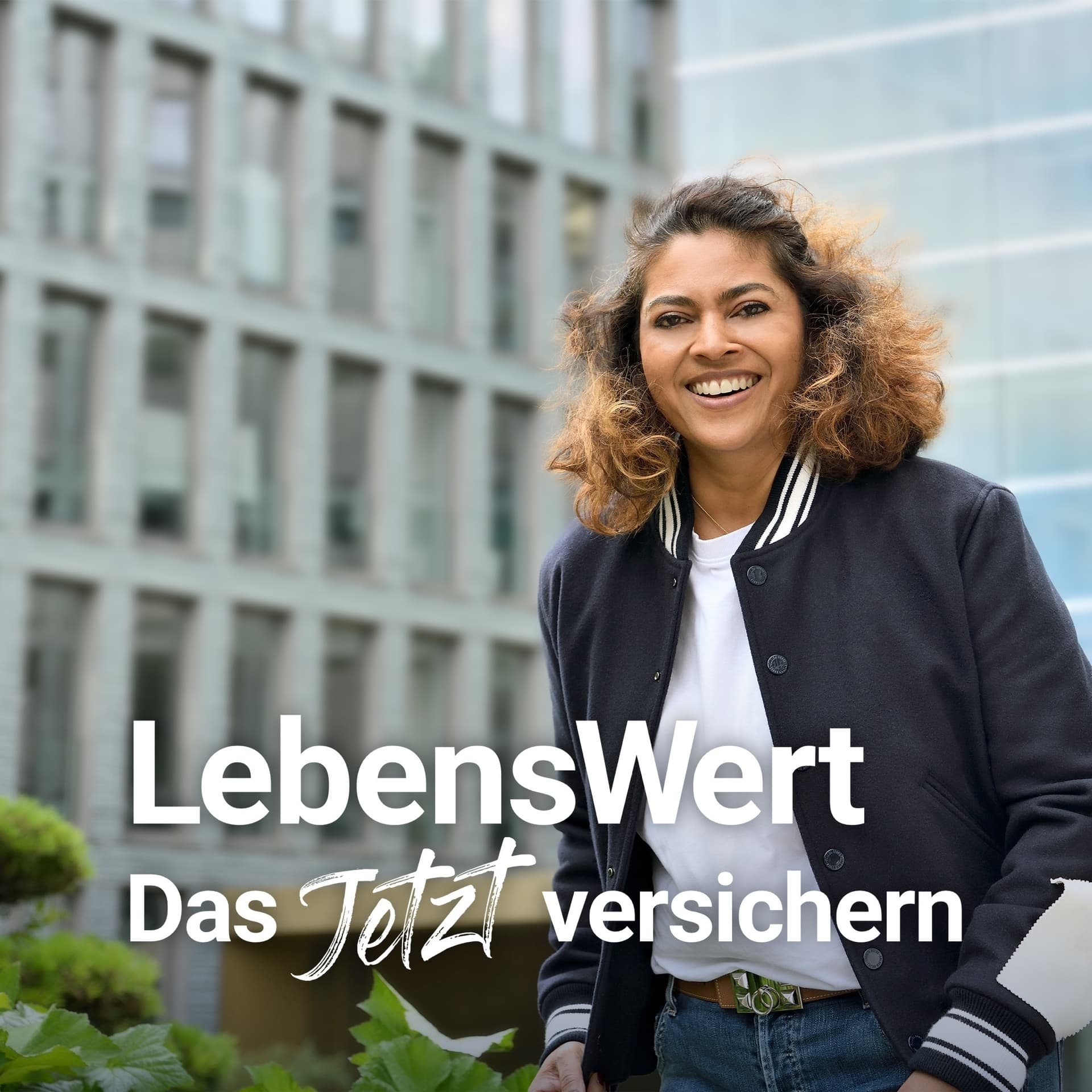 LebensWert - das Jetzt versichern - Podcasts