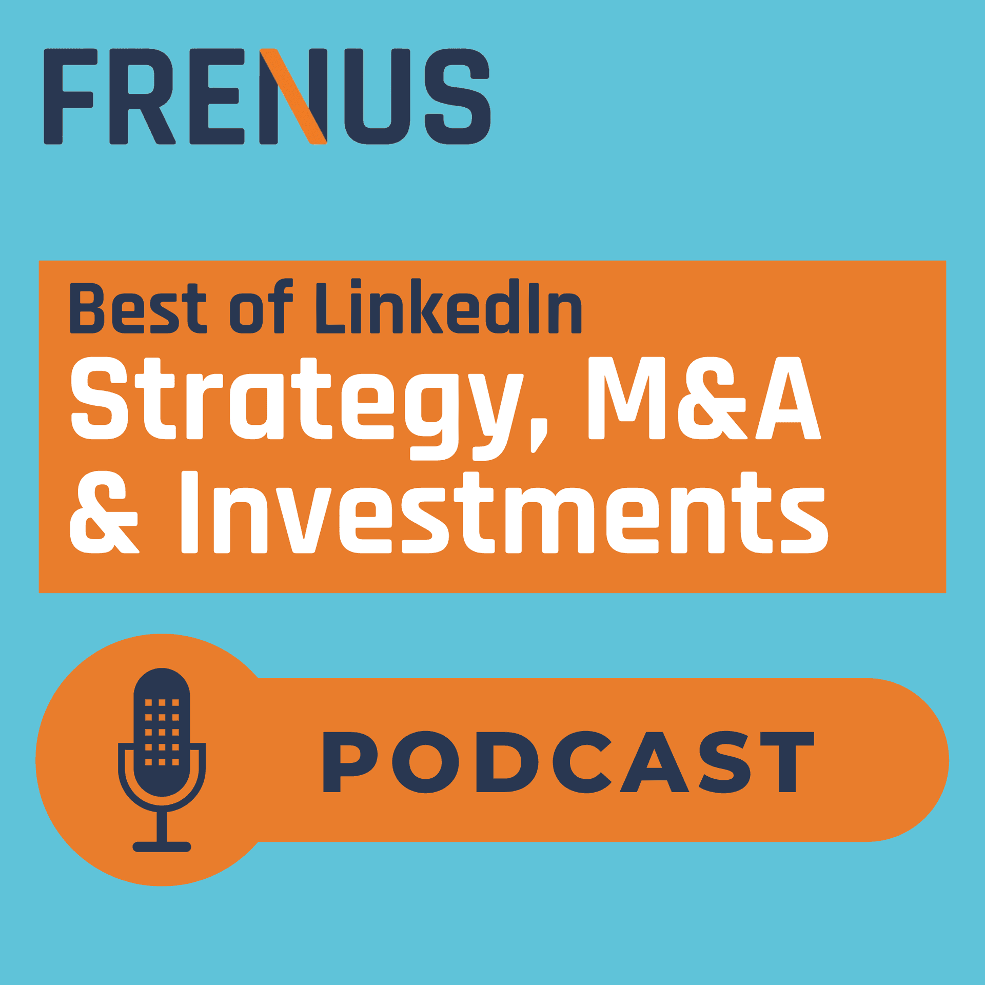 Best of LinkedIn: Strategy, M&A & Investments - Podcasts