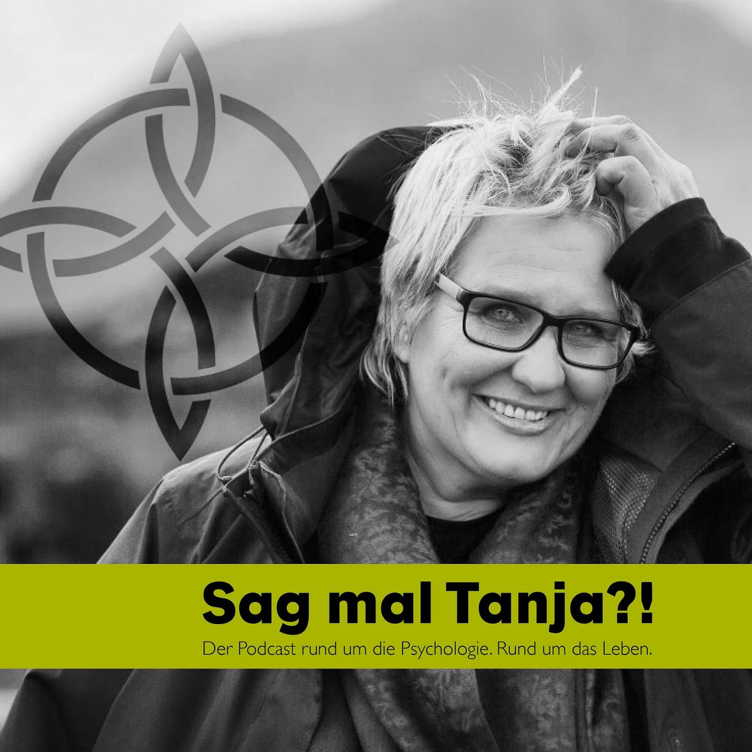 Sag mal Tanja?! Der Mini-Podcast rund um die Psychologie. Rund um das Leben. - Podcasts