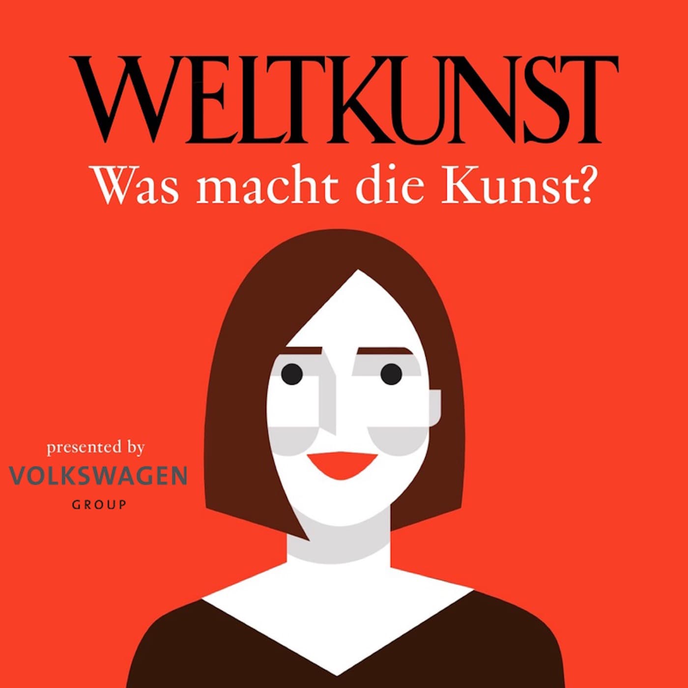 WELTKUNST – Was macht die Kunst? - Podcasts