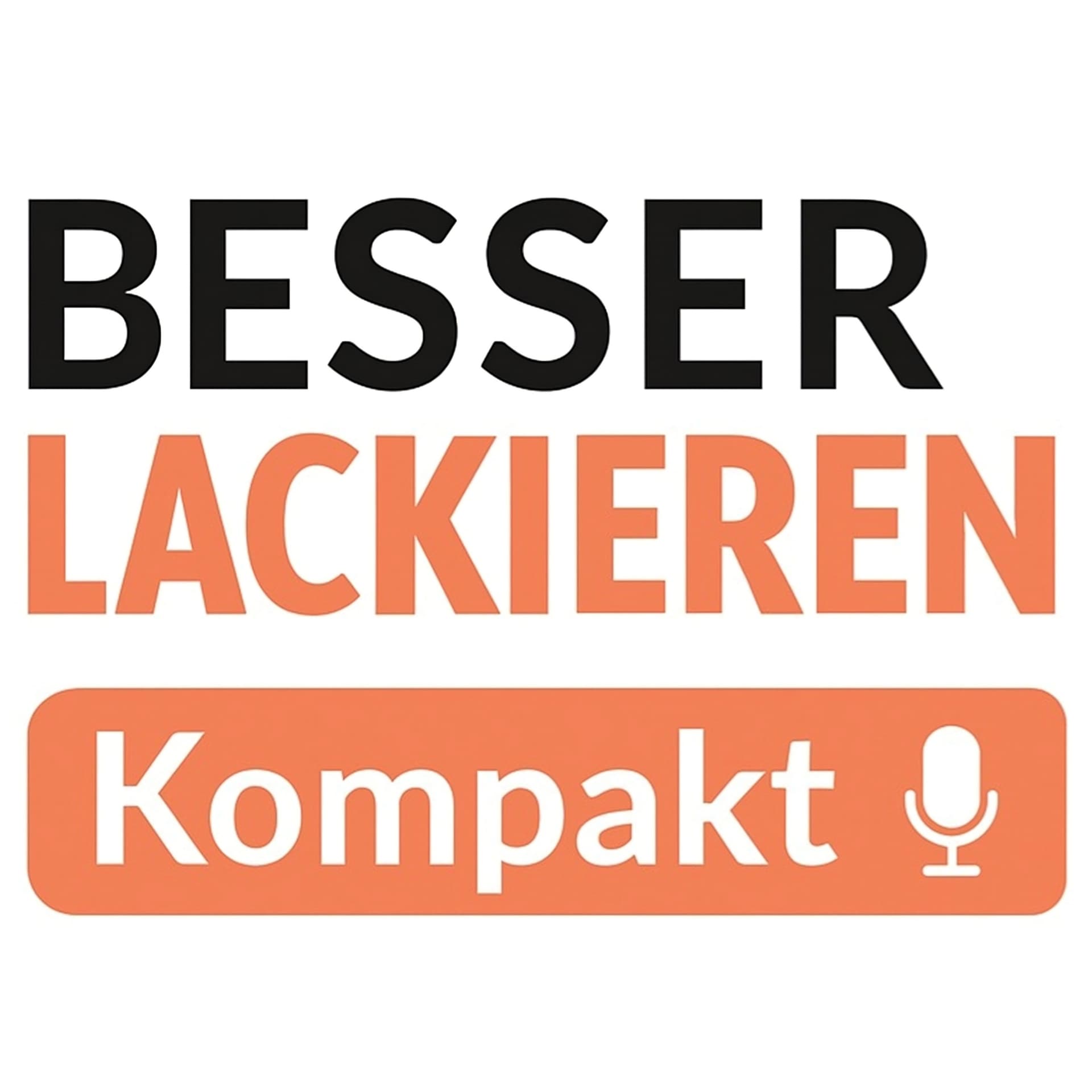 BESSER LACKIEREN Kompakt