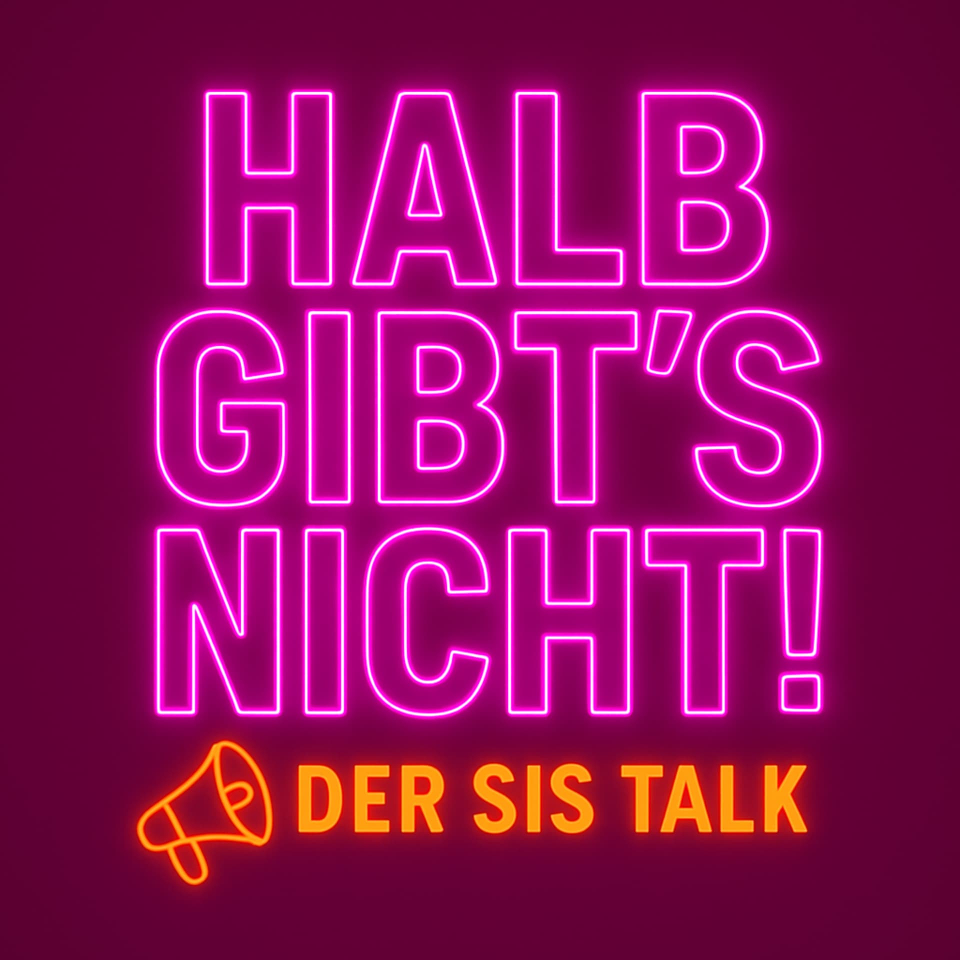 Halb gibt’s nicht - der sis Talk - Podcasts