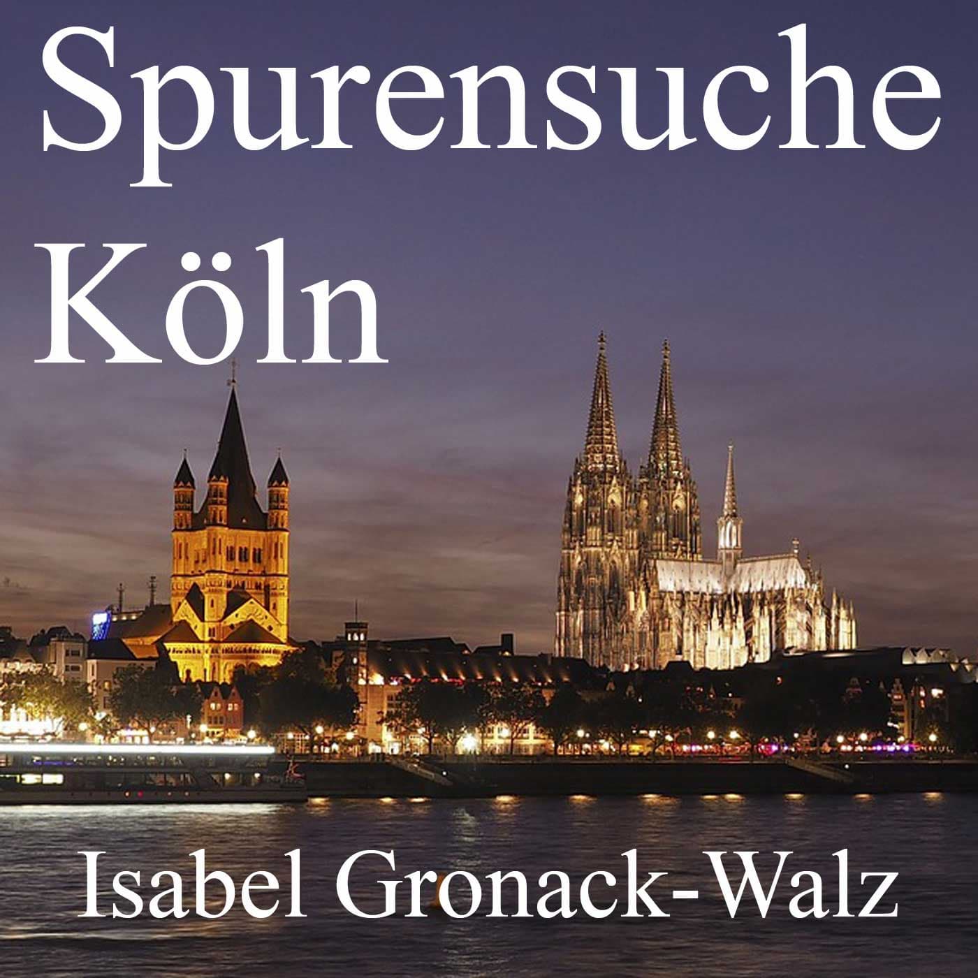 Spurensuche Köln - Podcasts