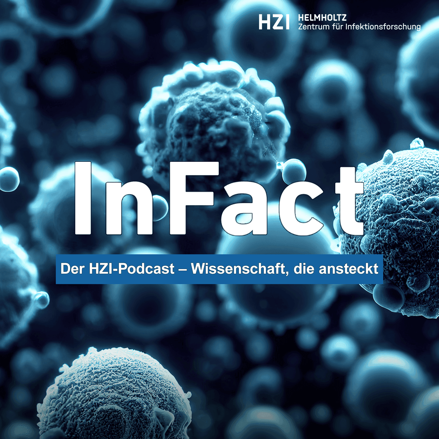 InFact - Der HZI-Podcast. Wissenschaft, die ansteckt. - Podcasts