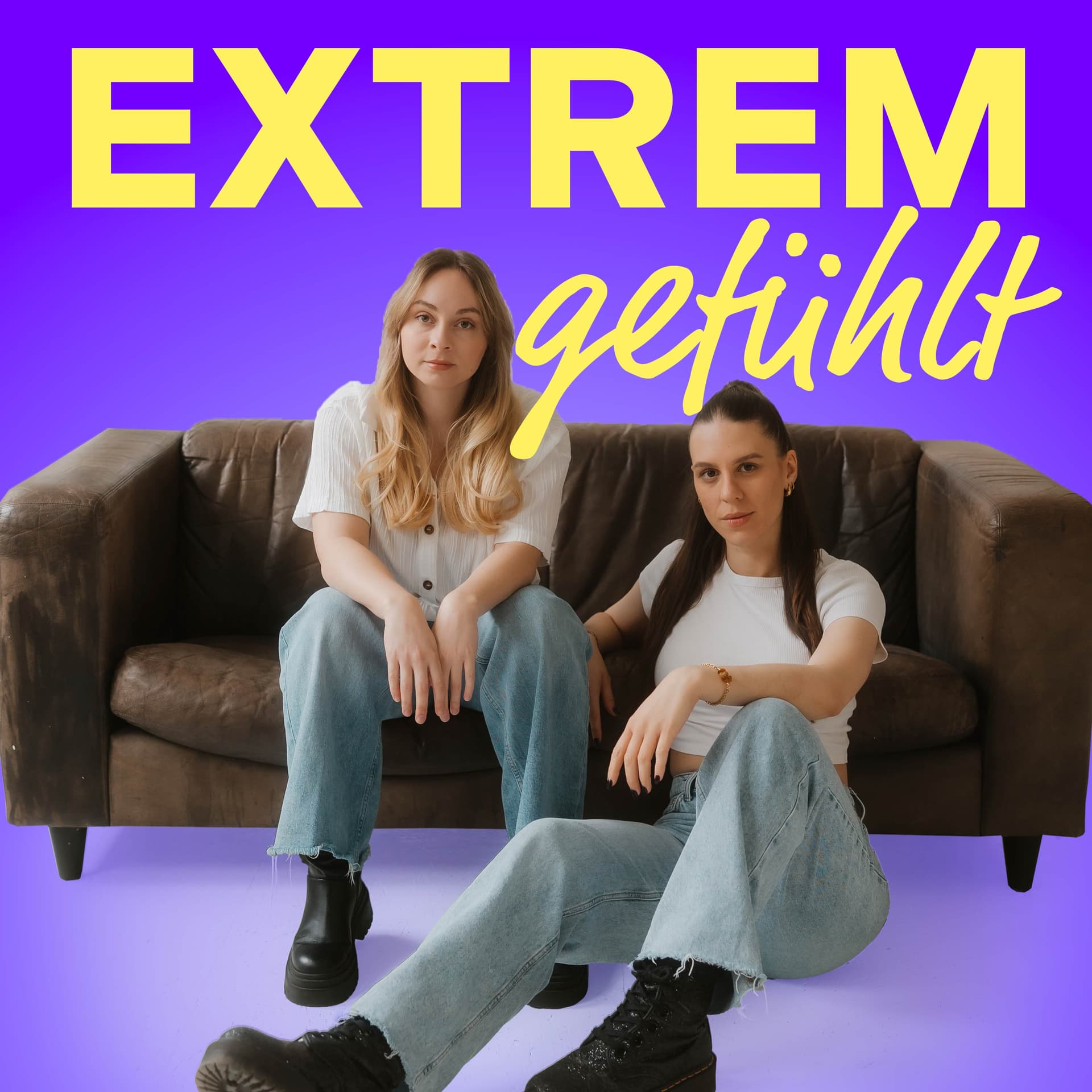 extrem gefühlt - Podcasts