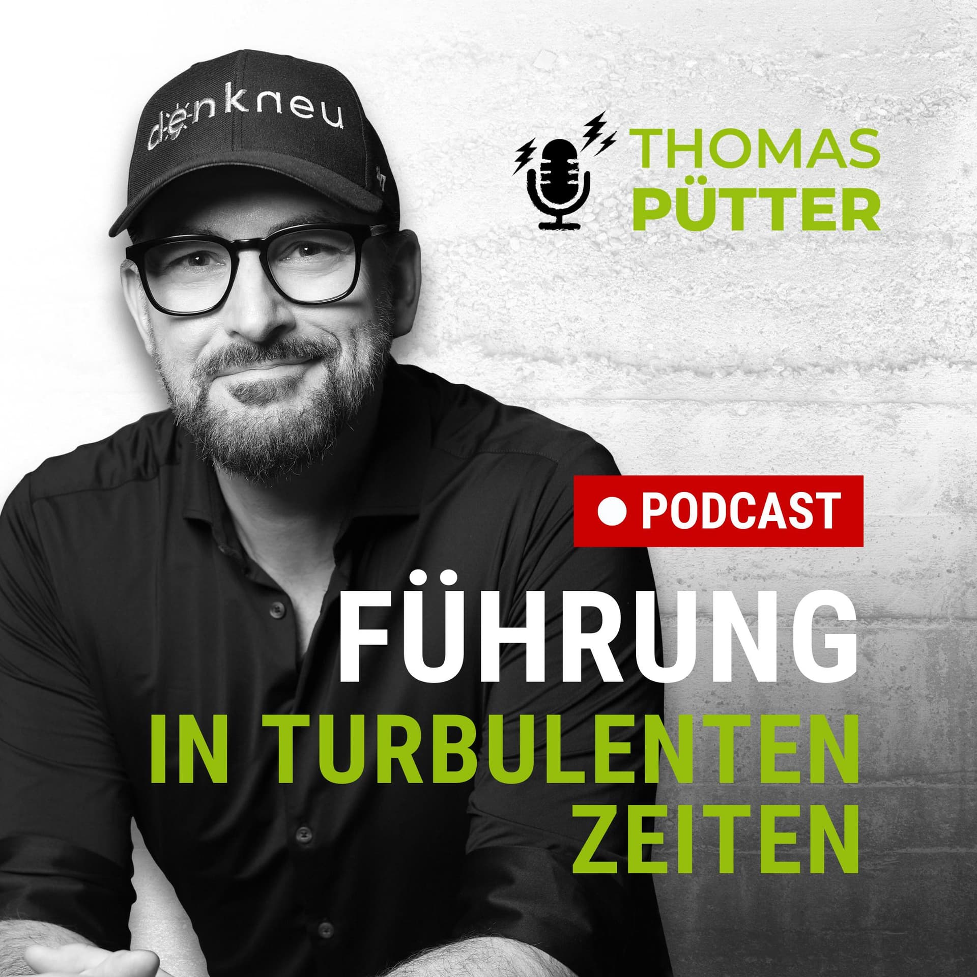 Führung in turbulenten Zeiten - Podcasts
