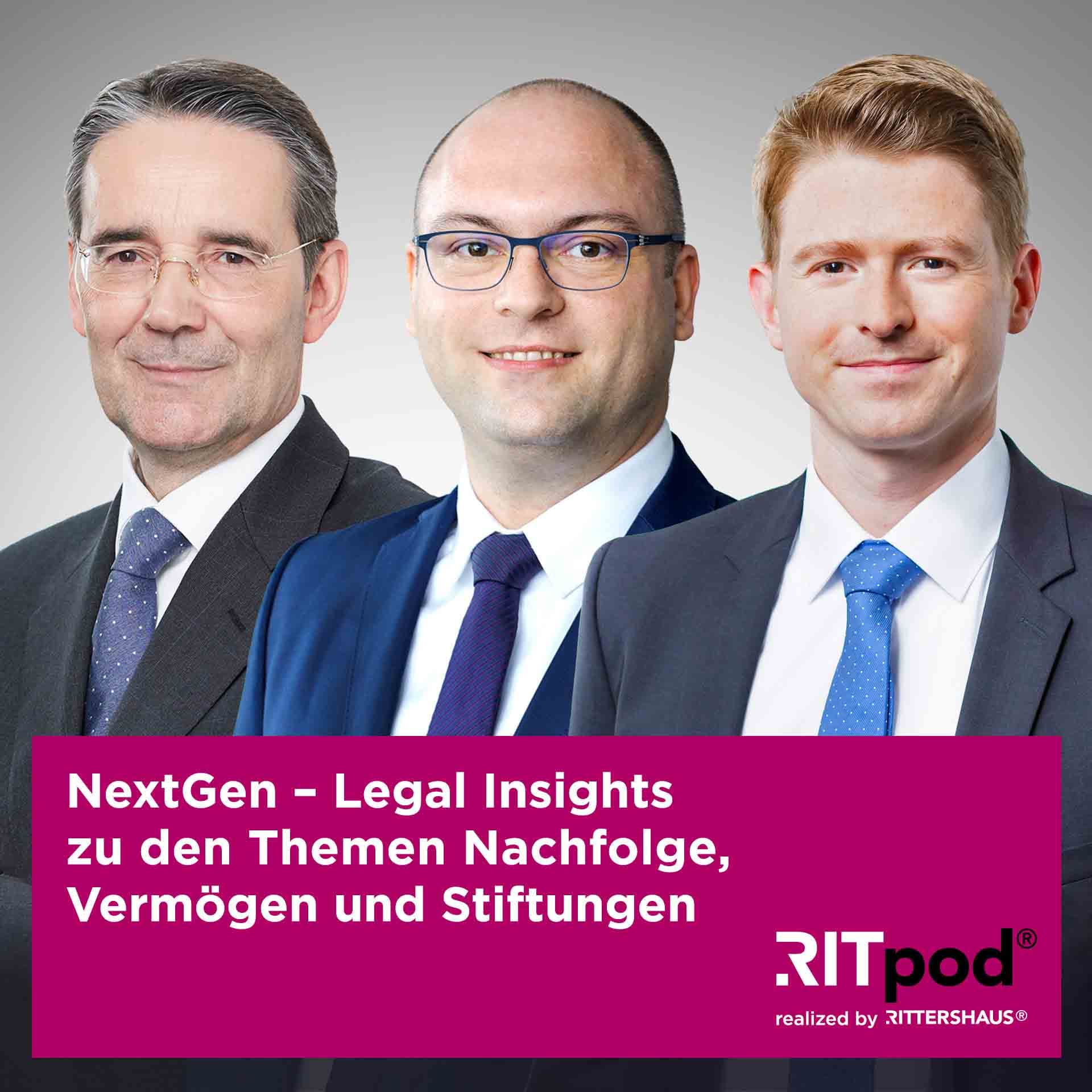 NextGen - Legal Insights zu den Themen Nachfolge, Vermögen und Stiftungen - Podcasts