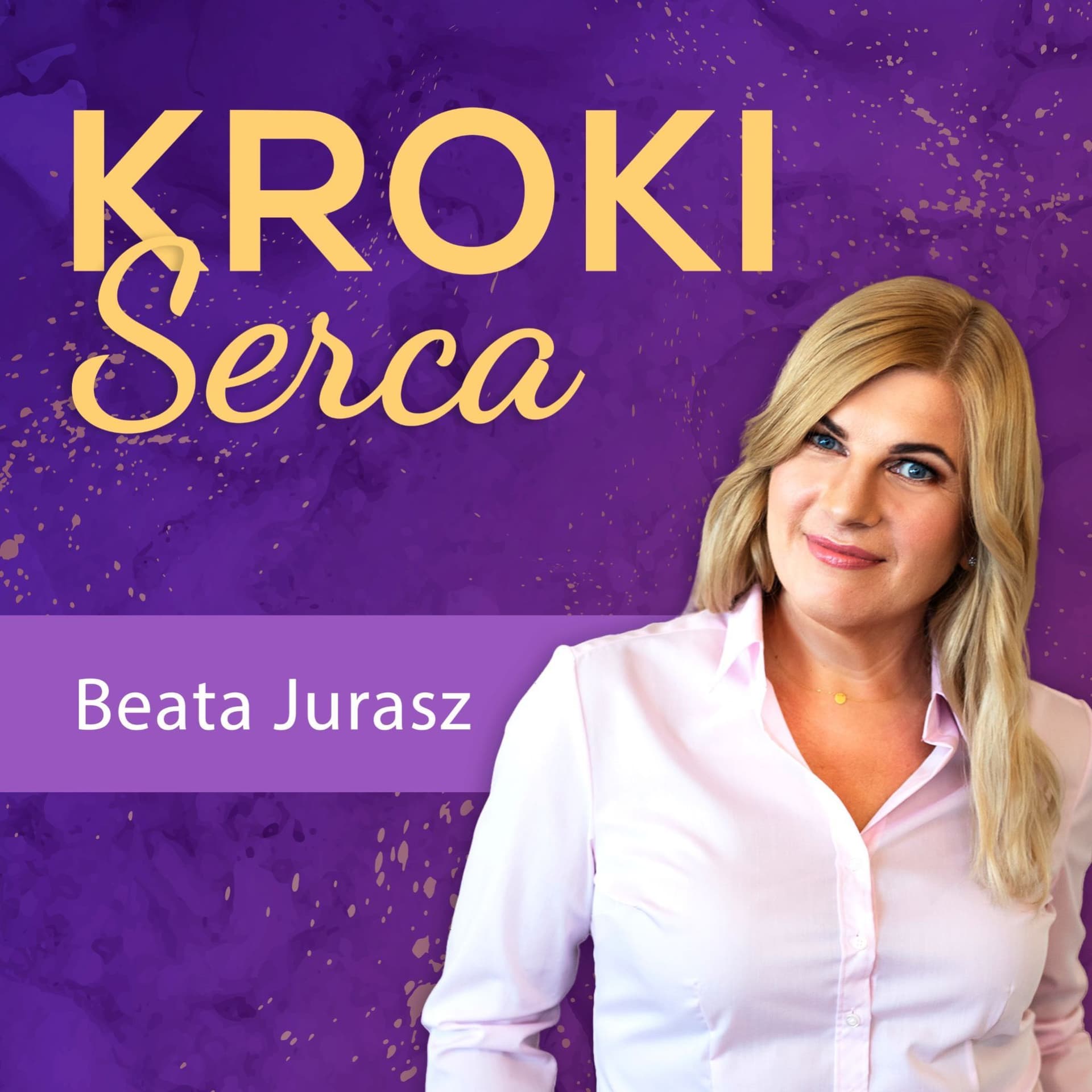 KROKI SERCA - krok po kroku do sukcesu - Podcasts
