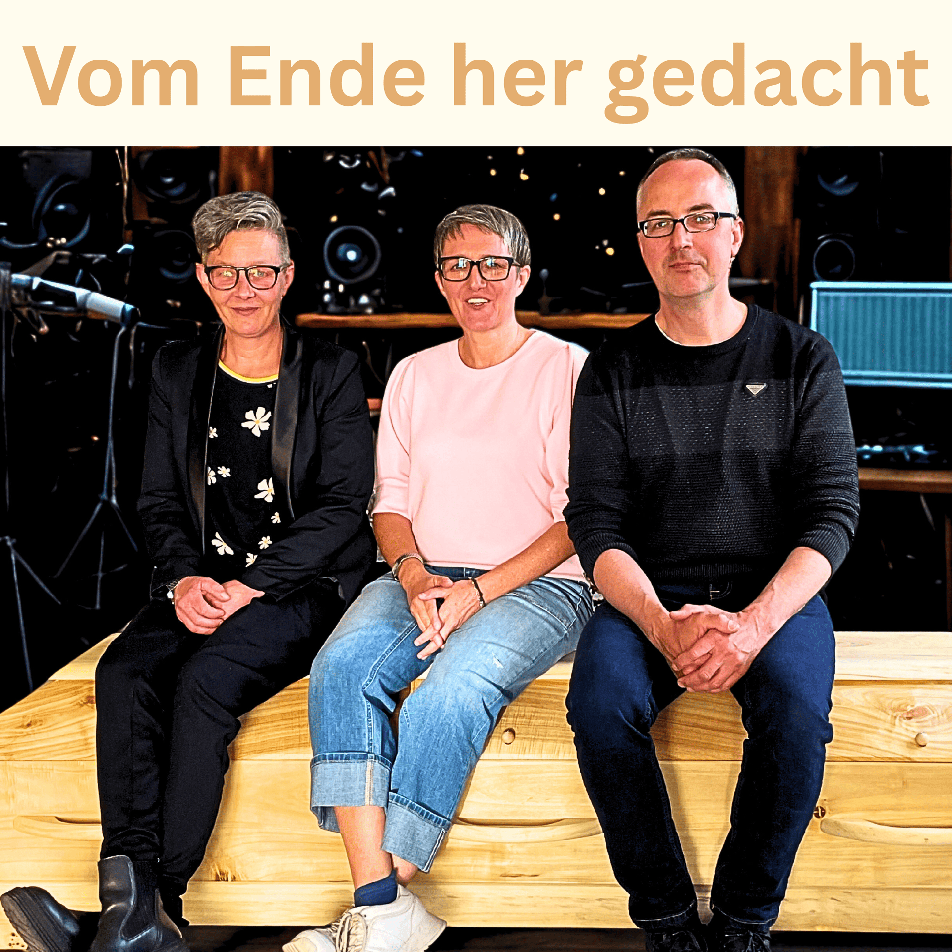 Vom Ende her gedacht - Podcasts