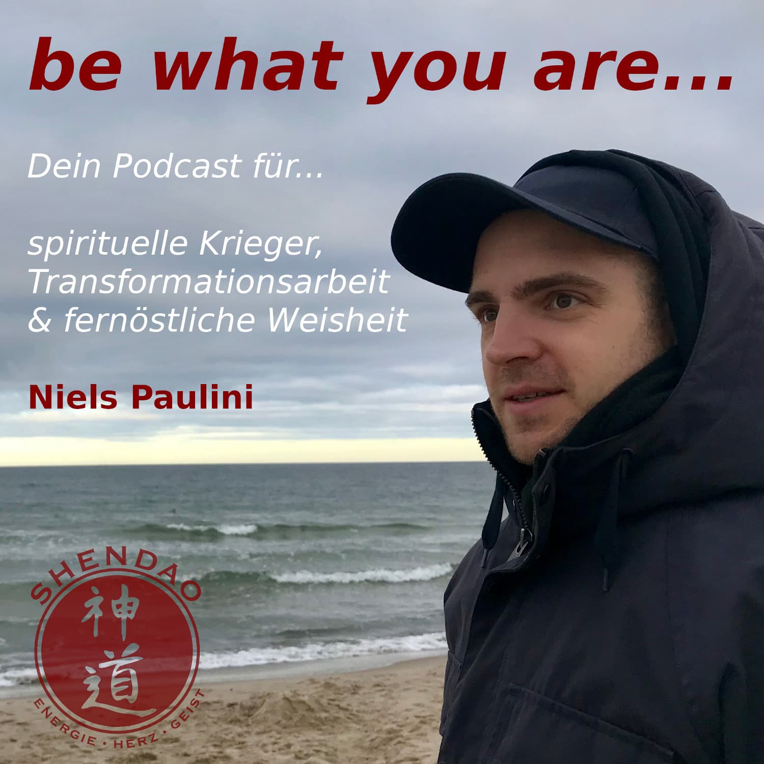 be what you are - Dein Podcast für spirituelle Krieger - Podcasts