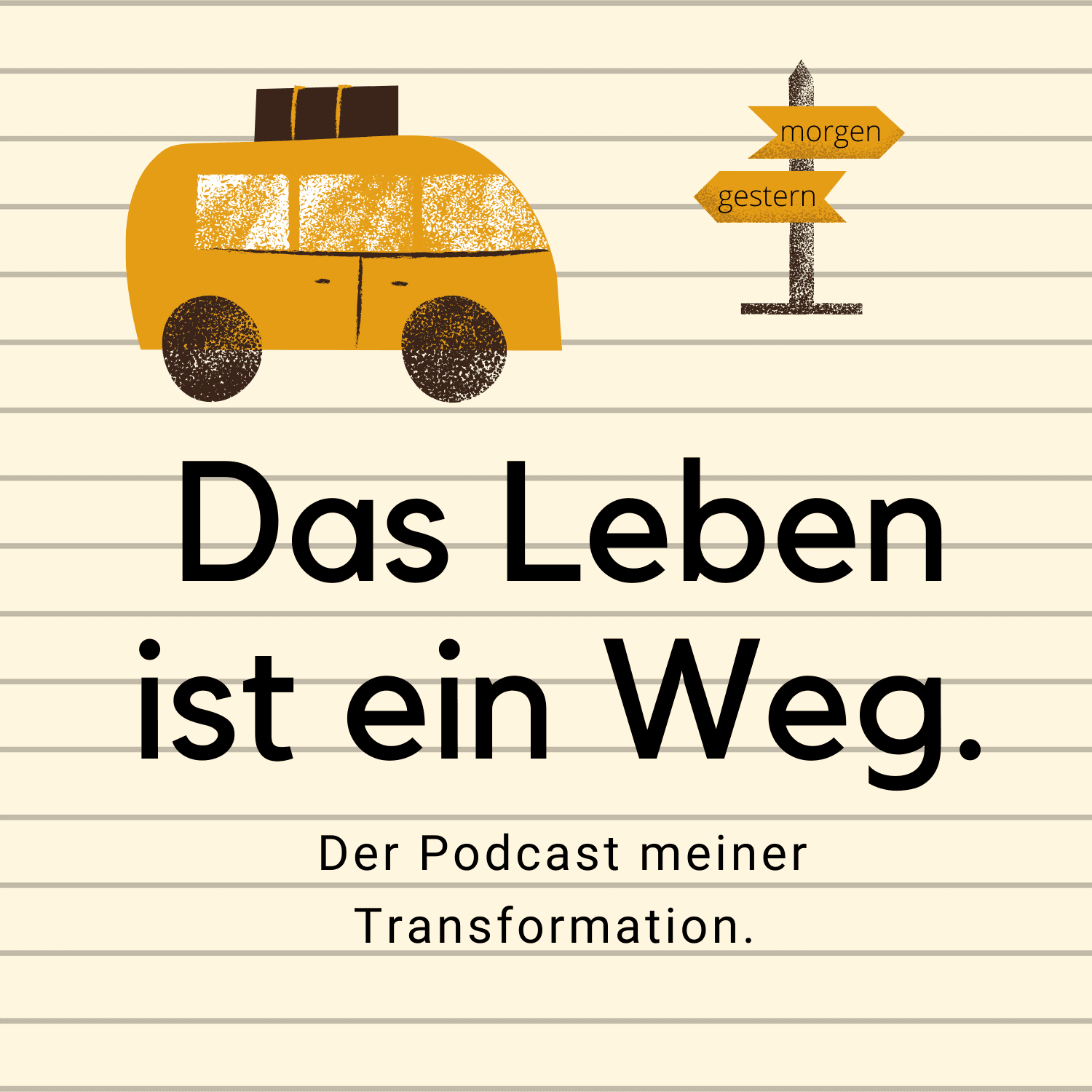 Das Leben ist ein Weg - Podcasts