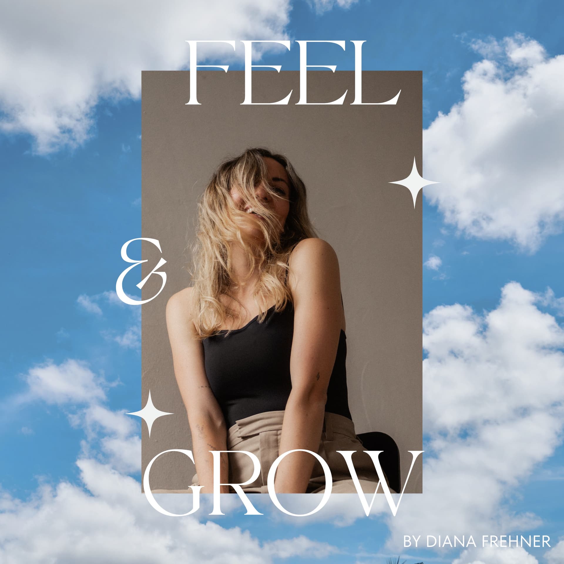 Feel & Grow - Podcasts