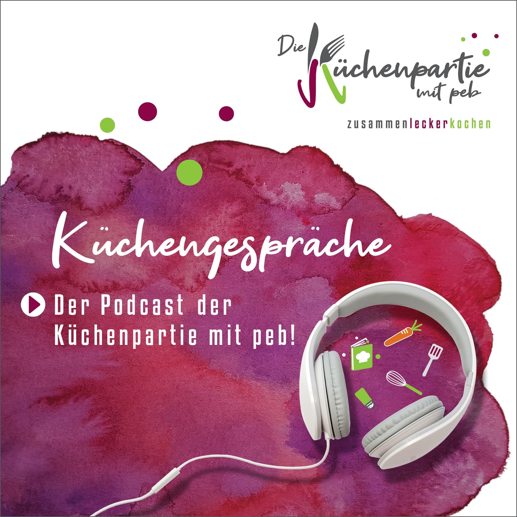 Interview-Podcast "Küchengespräche" der Küchenpartie mit peb - Podcasts